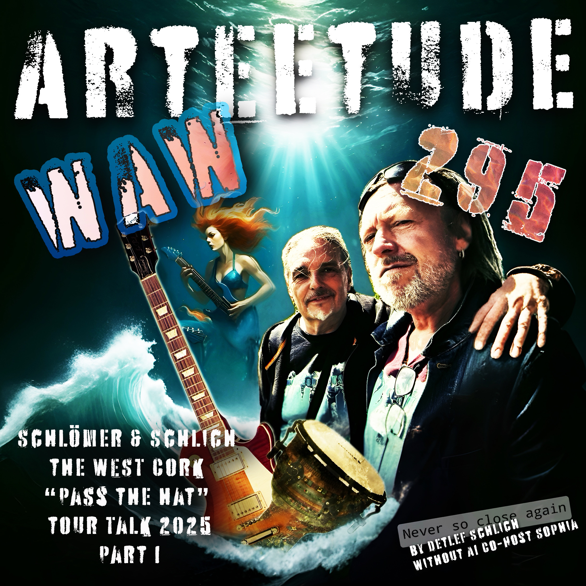 #Arteetude 295  Schlich and Schlömer unpack the sweat, laughter, and sheer willpower behind the *WAW Pass the Hat Tour 2025*.Plus, hear the live energy of WAW’s after-session — the reason they hit the road in the first place.