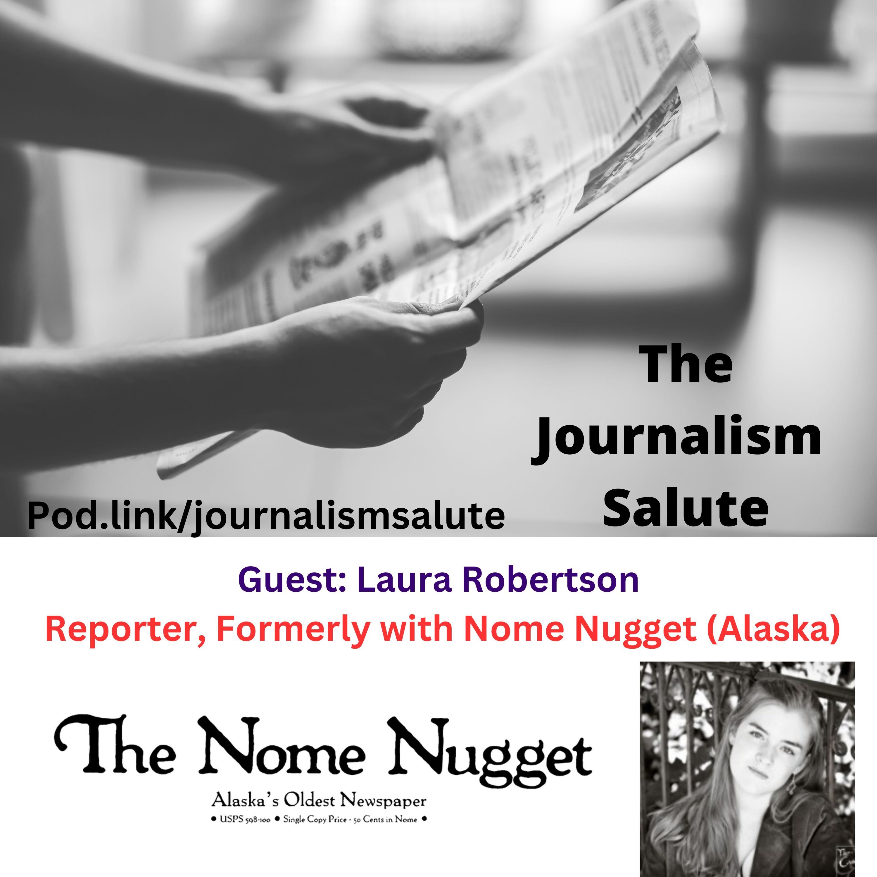 239. Laura Robertson, Reporter, Formerly of The Nome Nugget (Alaska)