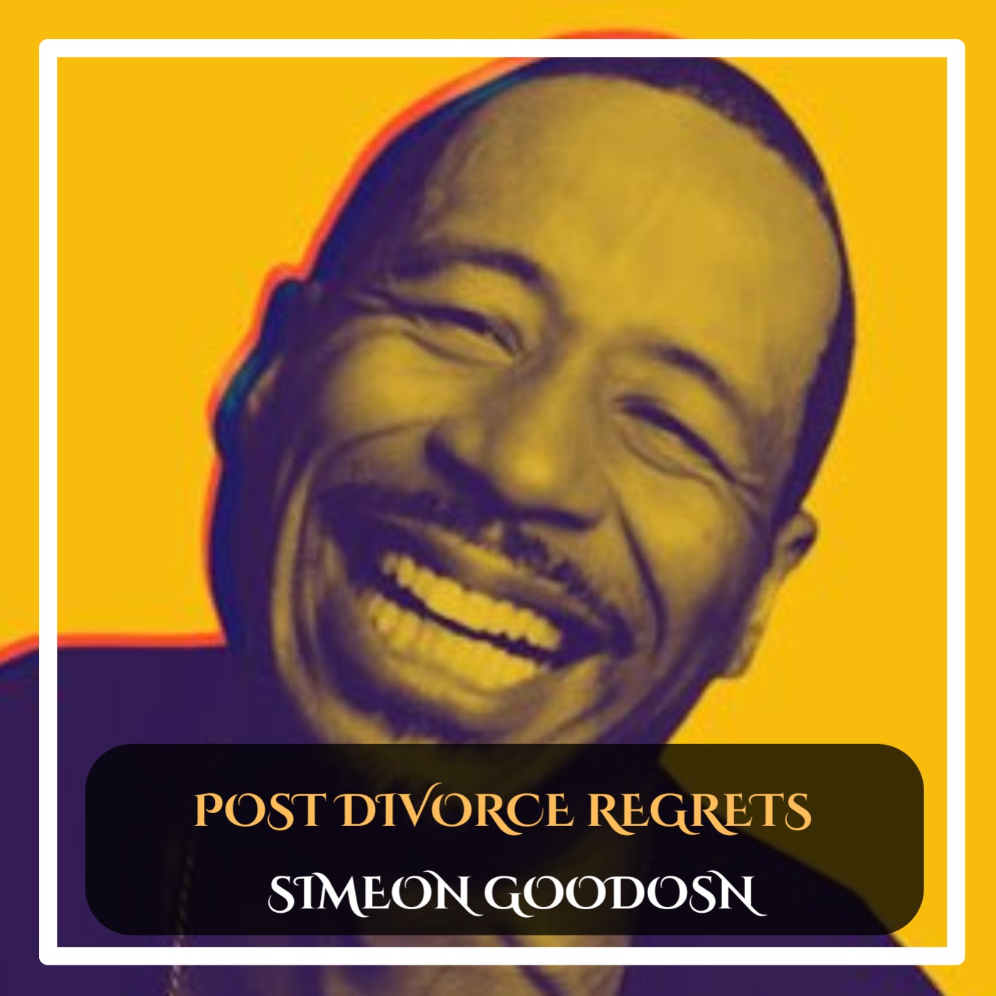Simeon Goodson - Post divorce regrets standup comedy episode artwork