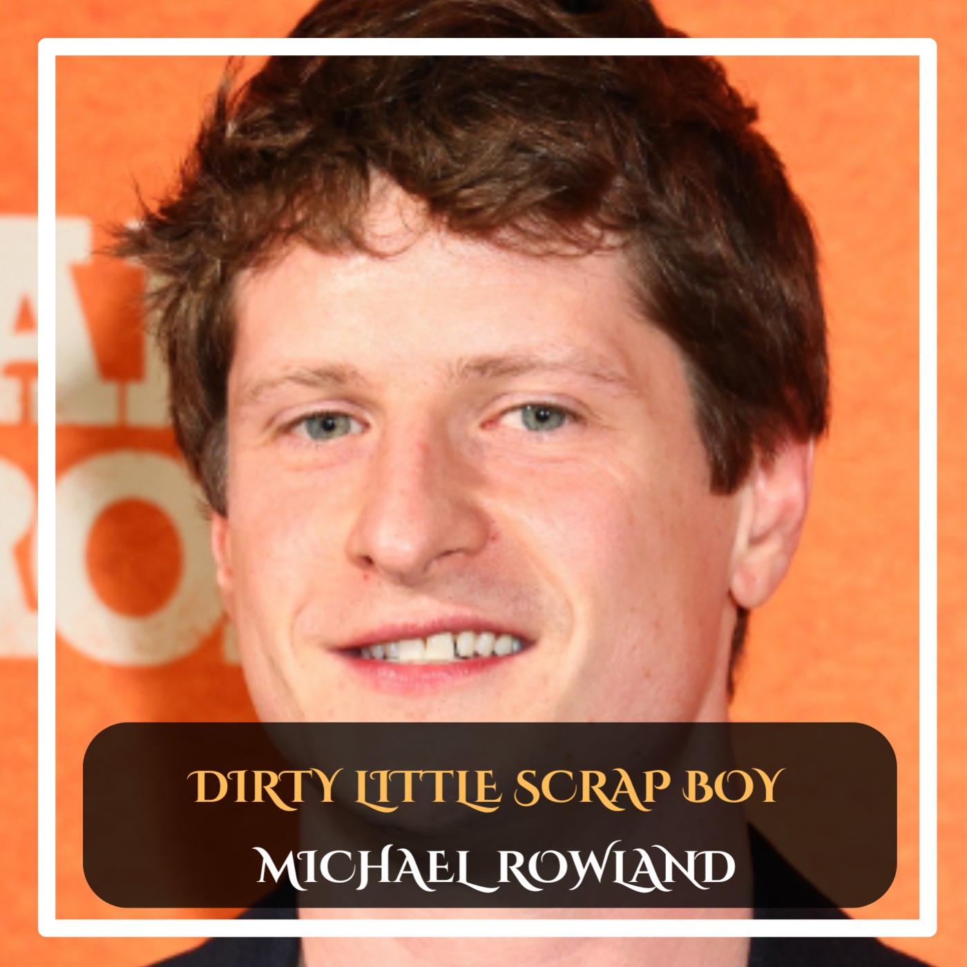 Michael Rowland - Dirty little scrap boy standup comedy episode artwork