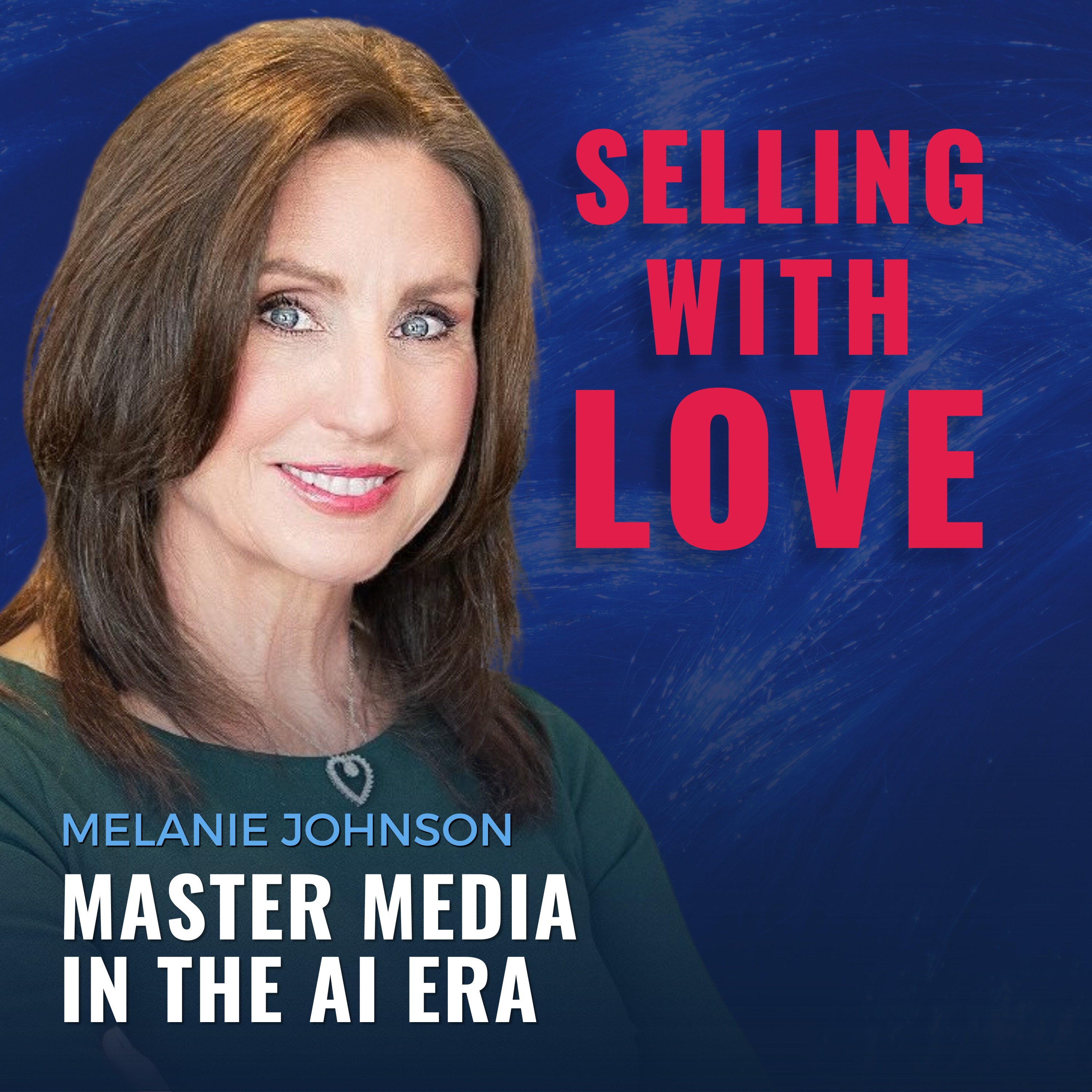 Master Media in the AI Era - Melanie Johnson