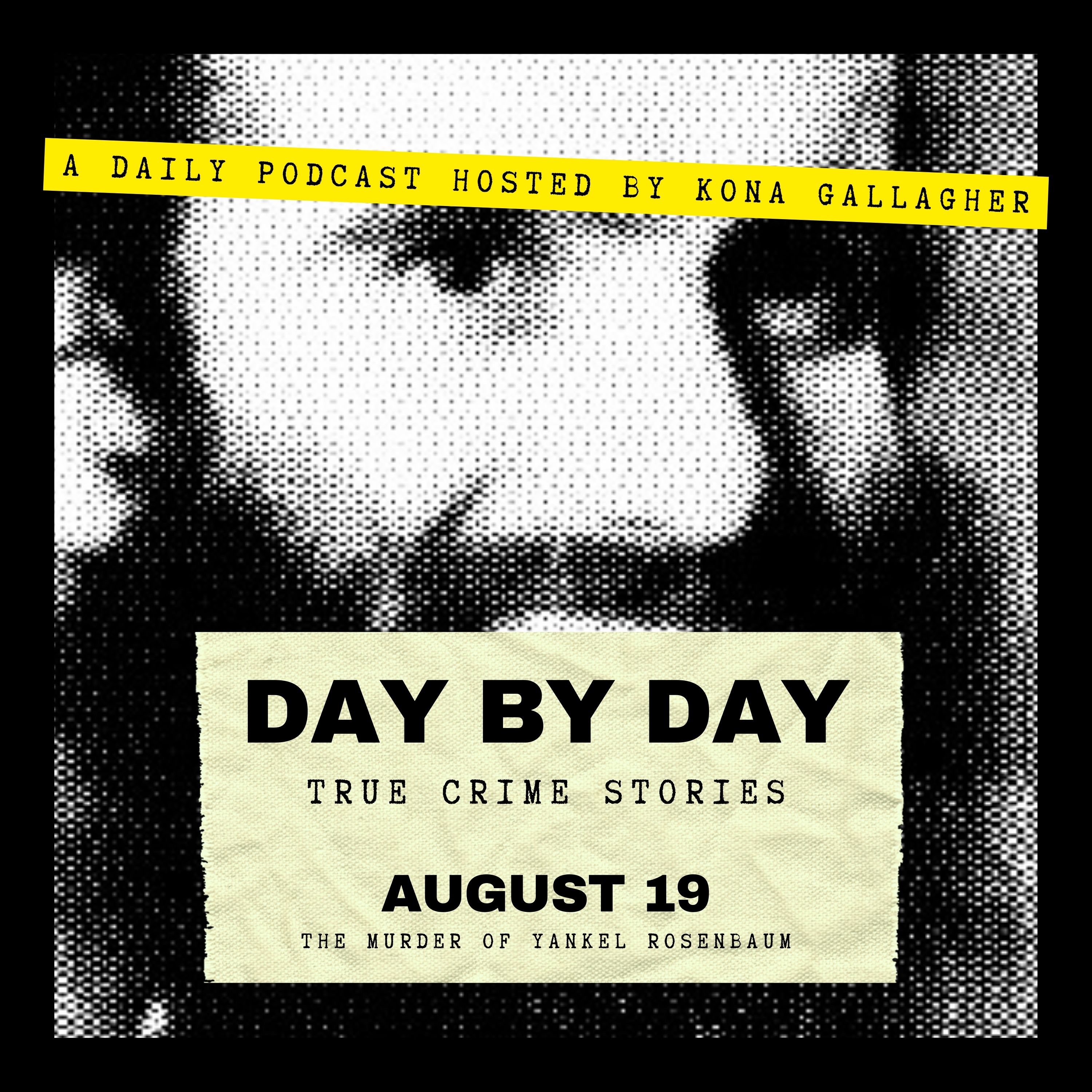 August 19 — The Murder of Yankel Rosenbaum