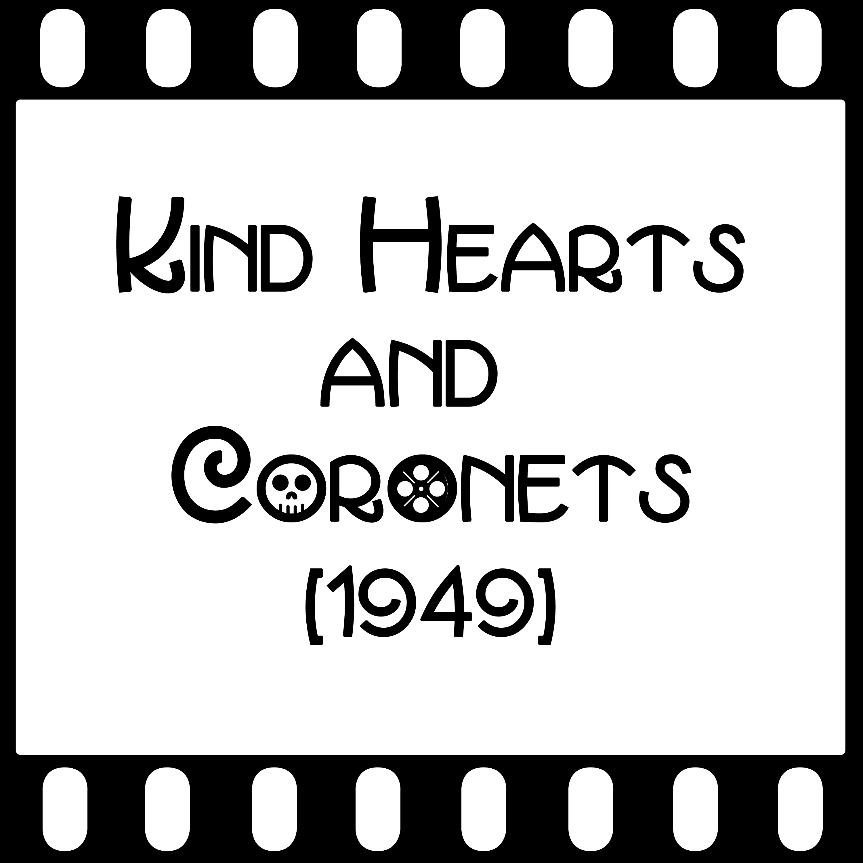 Episode 074 - "Kind Hearts and Coronets" (1949) episode artwork
