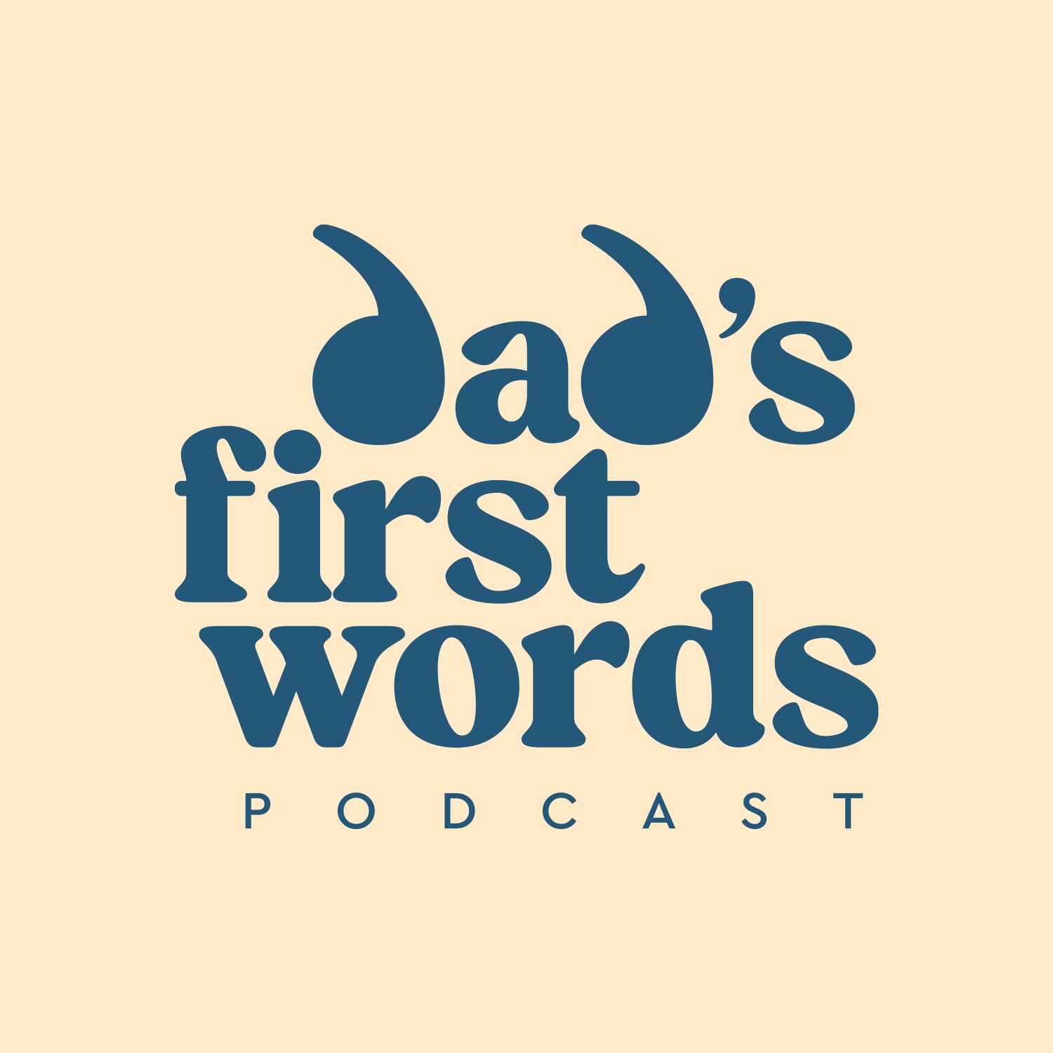 Dad's First Words