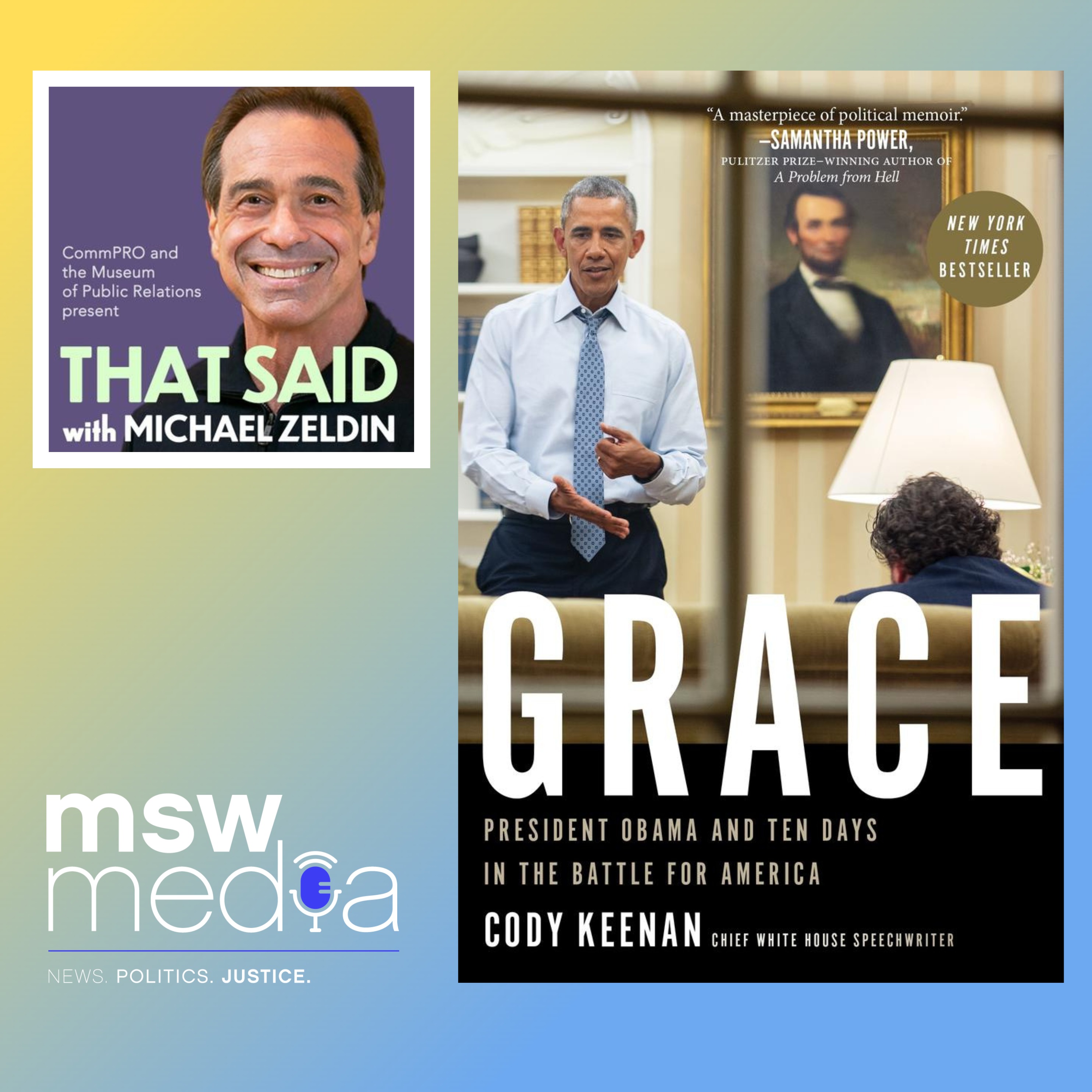 Revisiting | Cody Keenan | Grace: President Obama and Ten Days in the Battle for America — That Said With Michael Zeldin cover