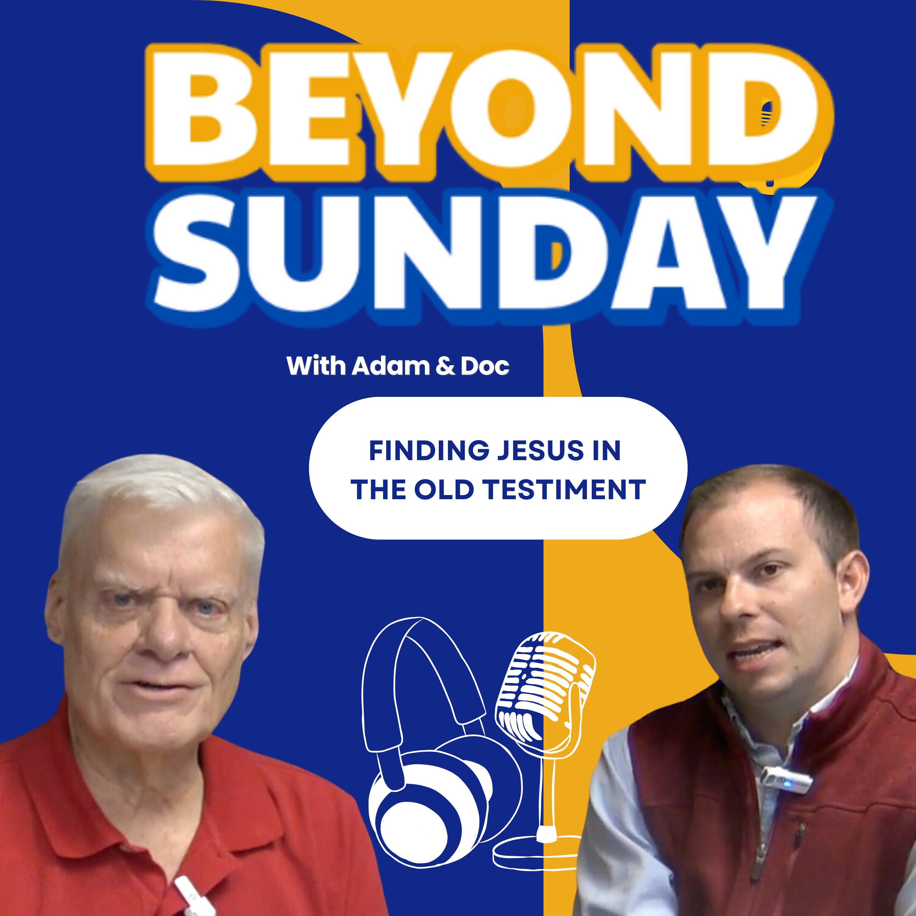 Beyond Sunday with Adam and Doc