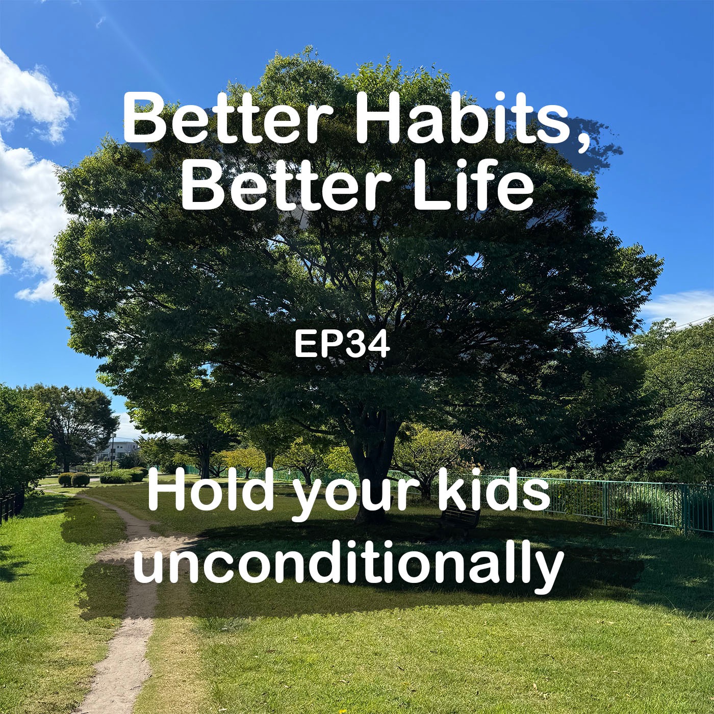 Hold your kids unconditionally episode artwork