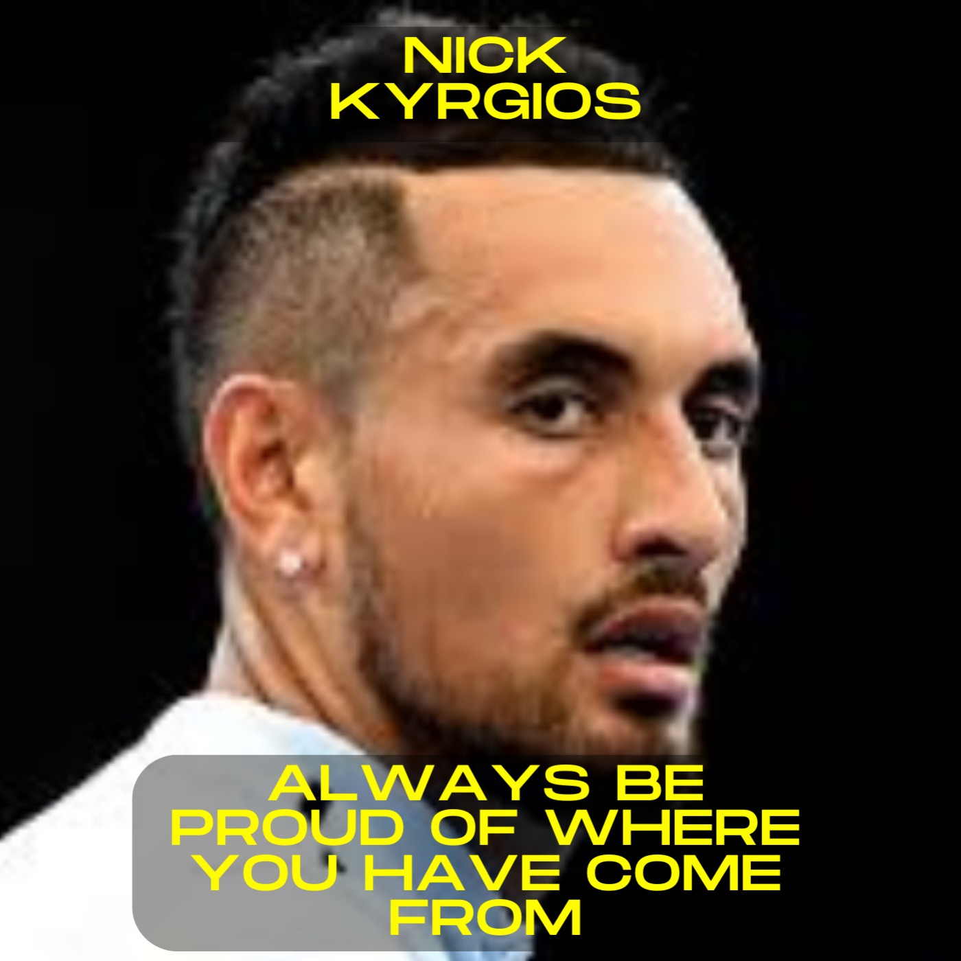 Nick Kyrgios - Always be proud of where you have come from motivational speech