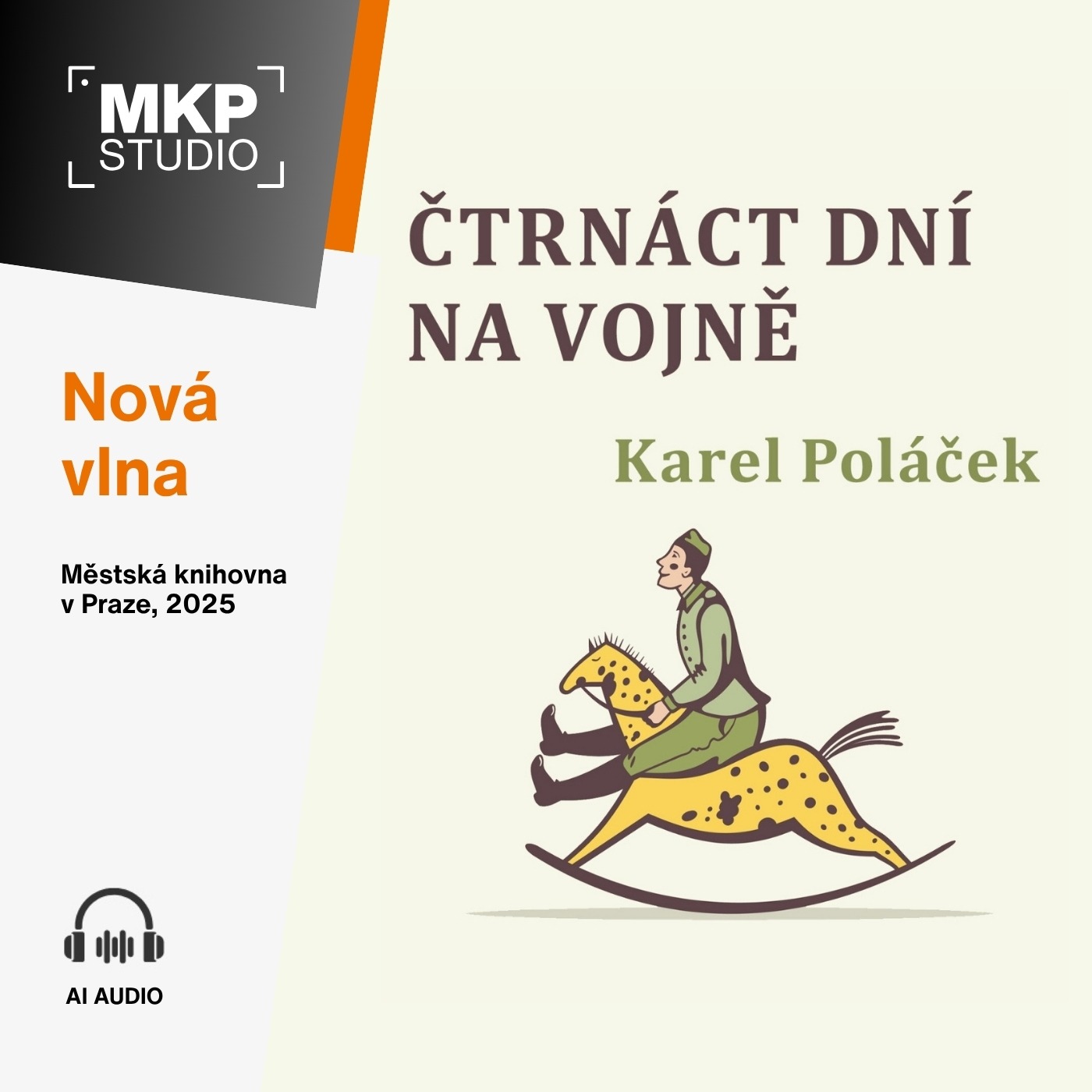 Karel Poláček – Čtrnáct dní na vojně | Část 3.