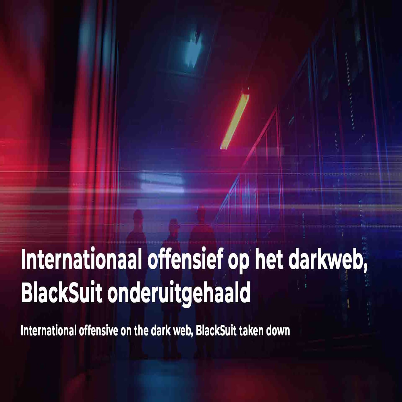 Internationaal offensief op het darkweb, BlackSuit onderuitgehaald episode artwork
