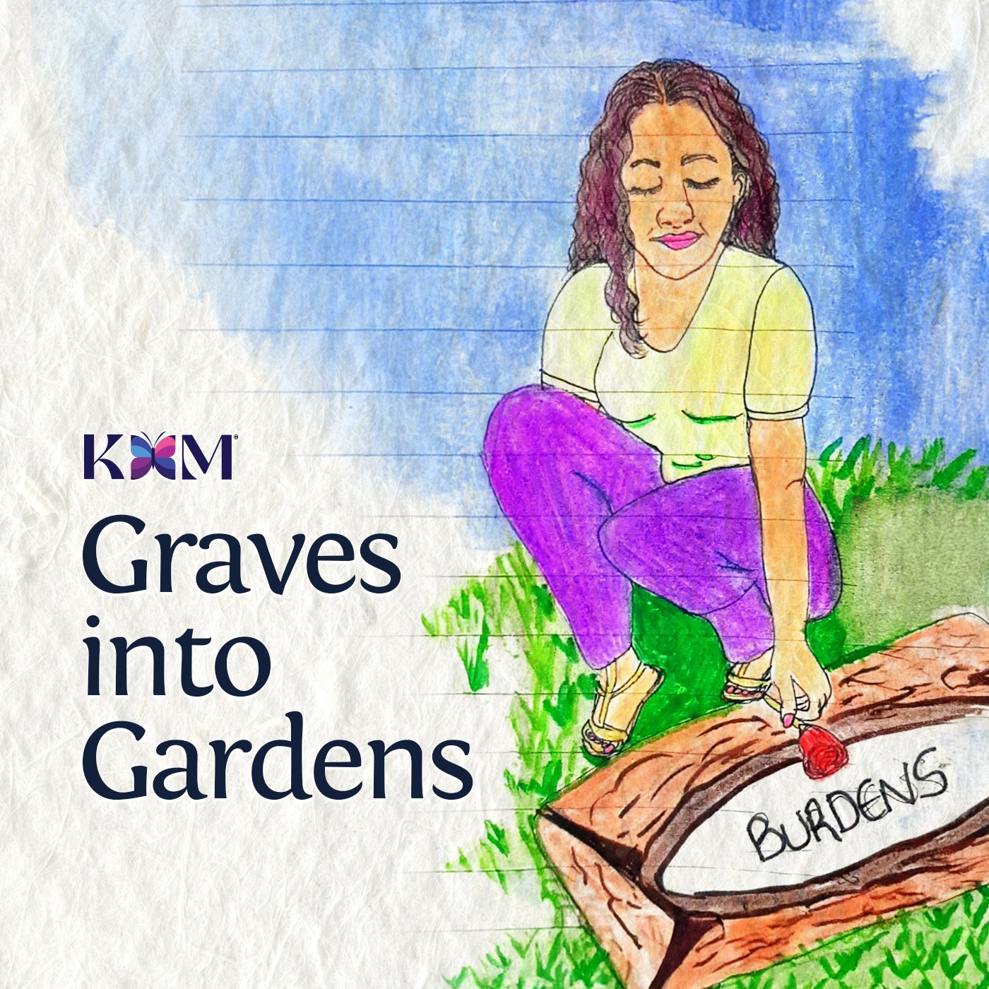 Graves into Gardens