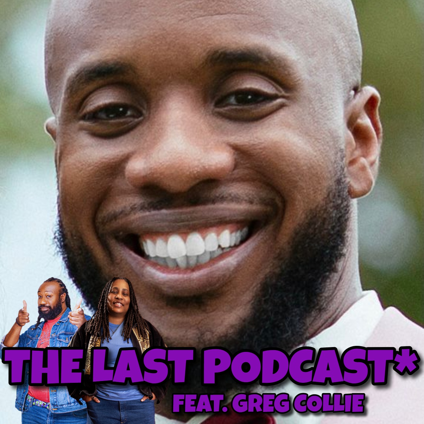 The Last Podcast* Feat. Greg Collie episode artwork
