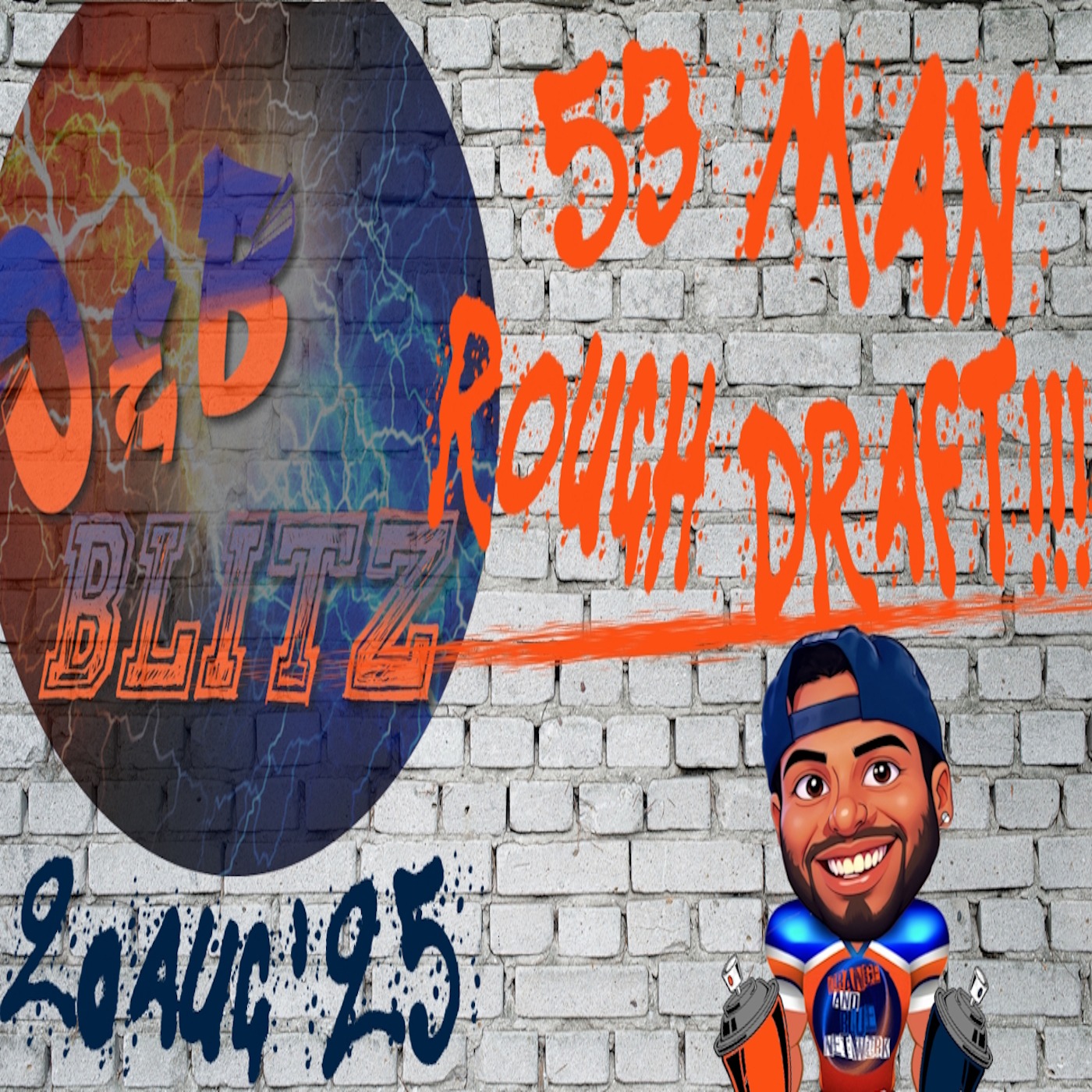53 Man Rough Draft!!! | ORANGE & BLUE BLITZ episode artwork