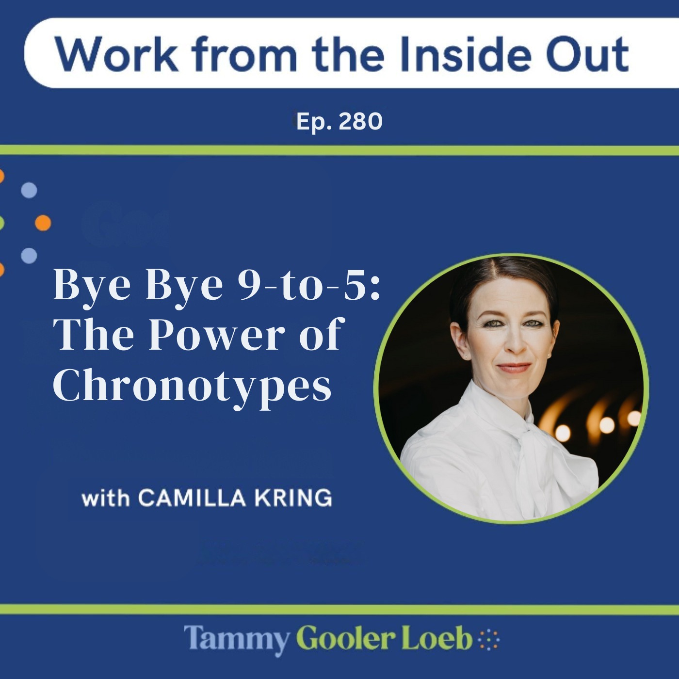 Work From The Inside Out