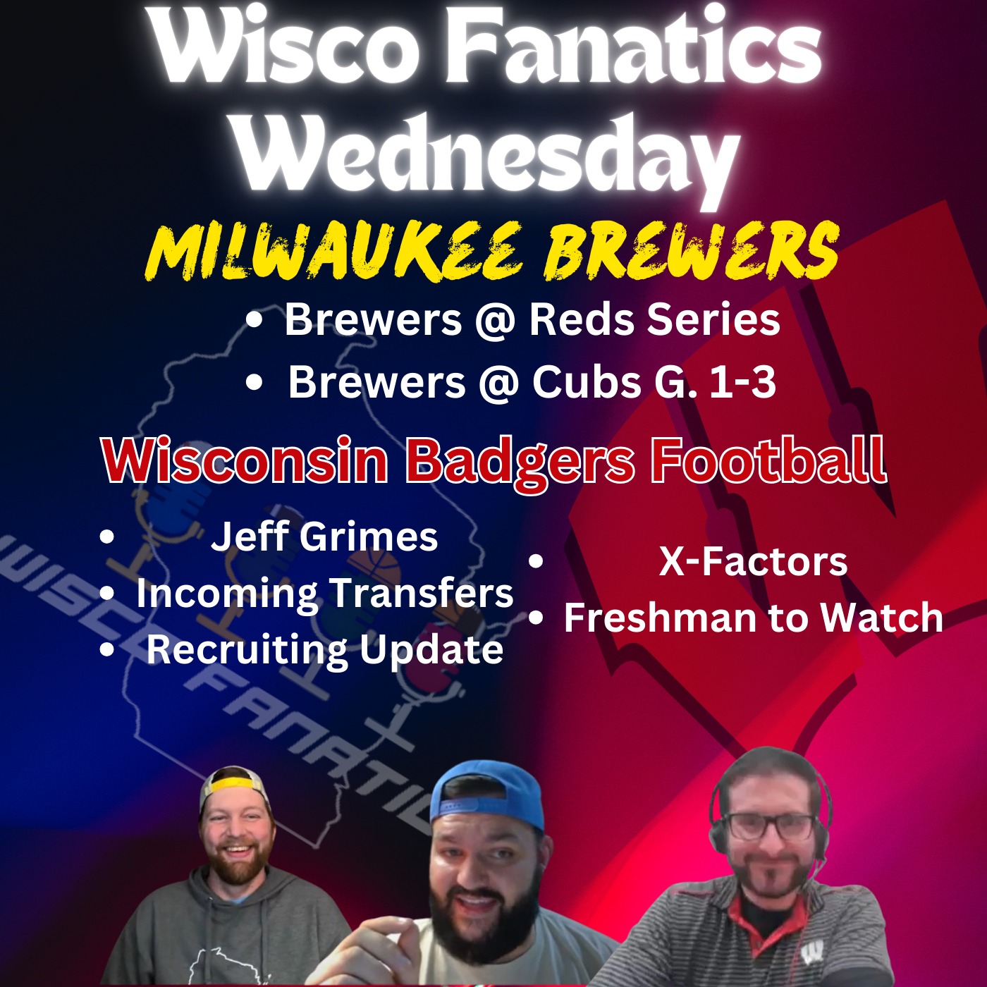 Crew in Cincy and Chicago, Badger football is back! episode artwork