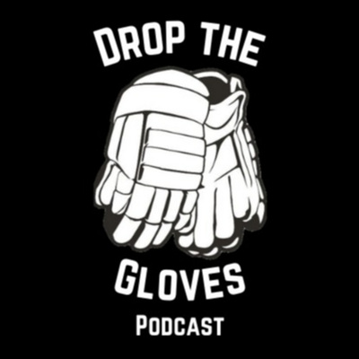 Drop the Gloves Podcast