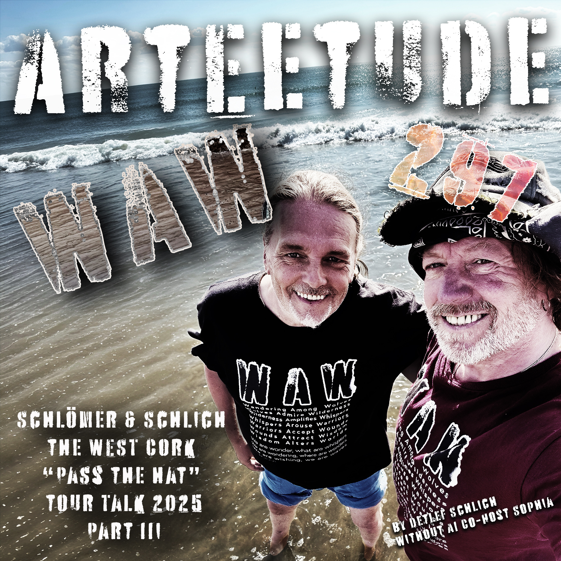 #Arteetude 297 -  In this third and final tour talk episode of 2025, Detlef and Dirk aka WAW reflect on their unforgettable week along the Wild Atlantic Way with their road manager, Hannah.  This episode closes with a live version of their upcoming single, Bittersweet Song — recorded in Ballydehob at the Oasis Arts Café.