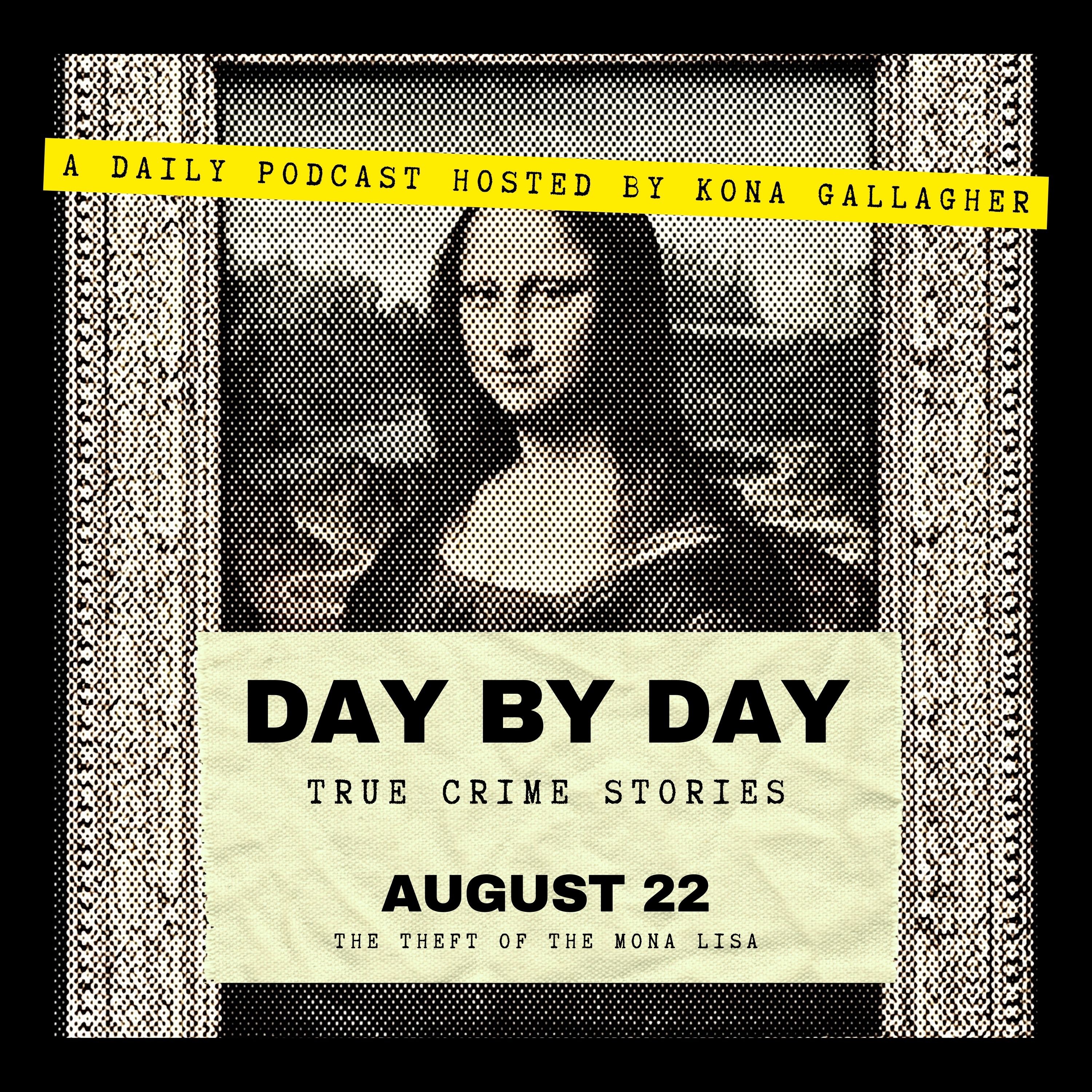 August 22 — The Theft of the Mona Lisa