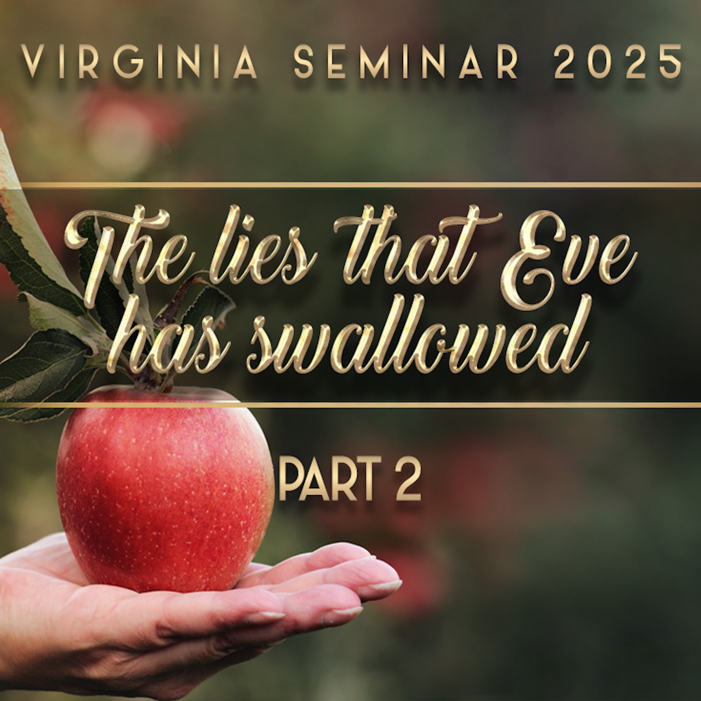 The Lies that Eve has Swallowed Part 2 podcast artwork