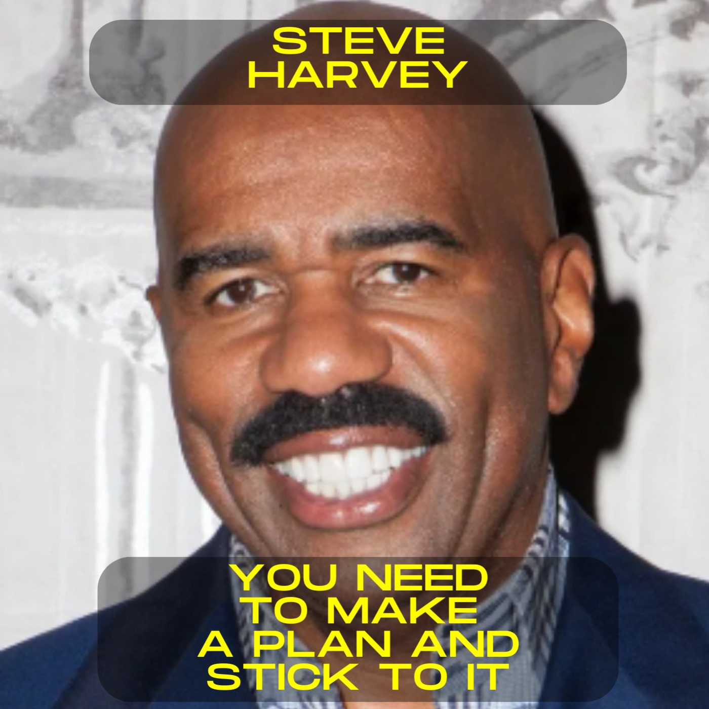 Steve Harvey - You need to make a plan and stick to it motivational speech