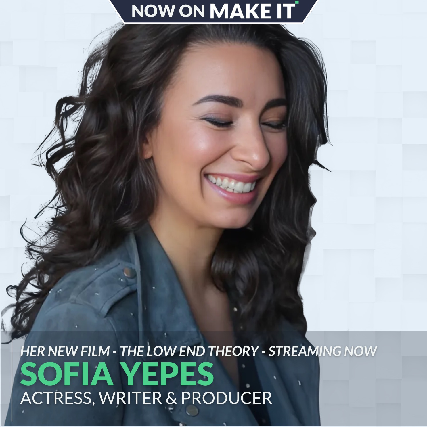 417 - Producer and Actress Sofia Yepes On Making “The Low End Theory,” Killing Your Darlings, and Authentic Storytelling in Indie Film