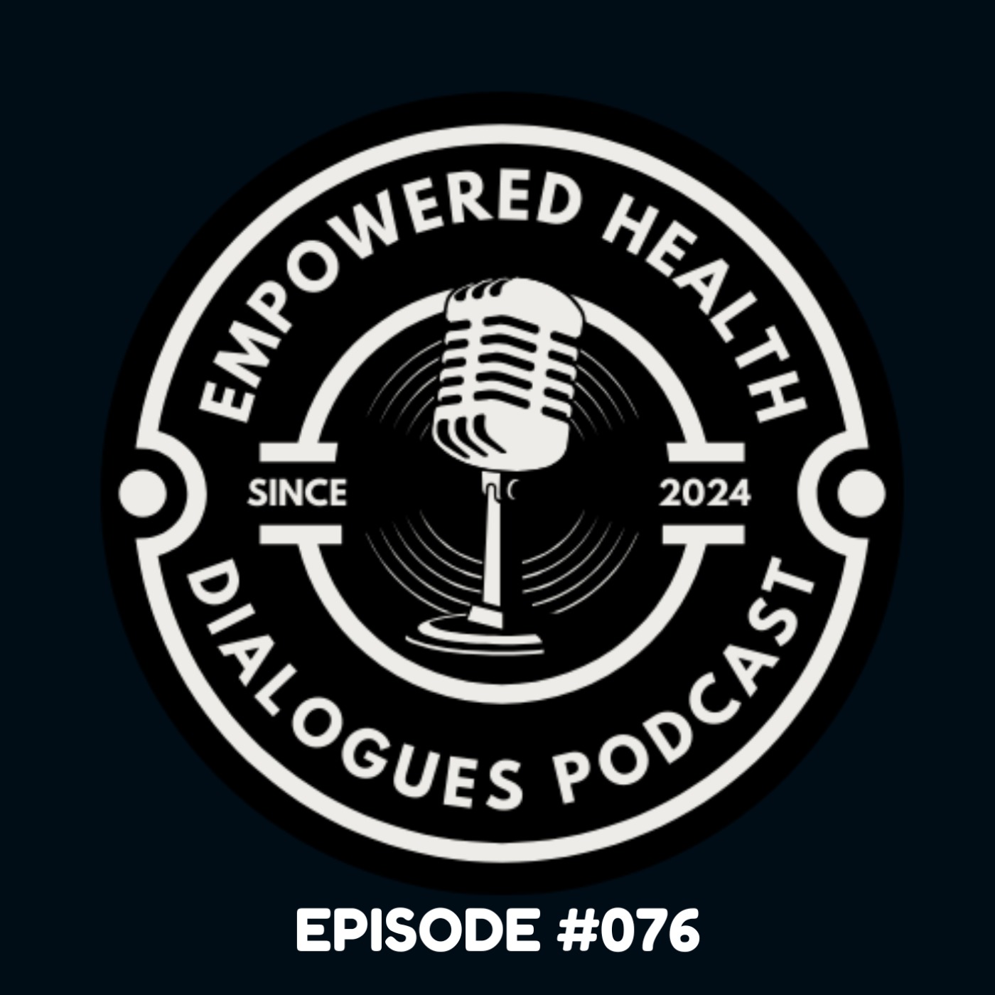 The Empowered Health Dialogues Podcast