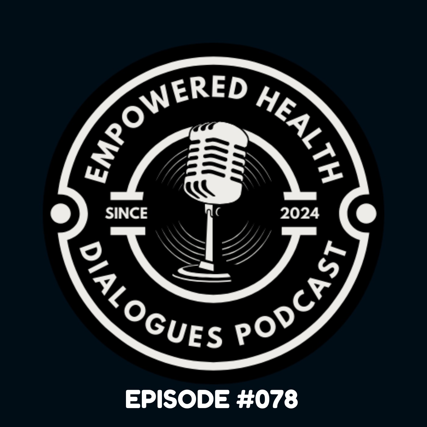 The Empowered Health Dialogues Podcast