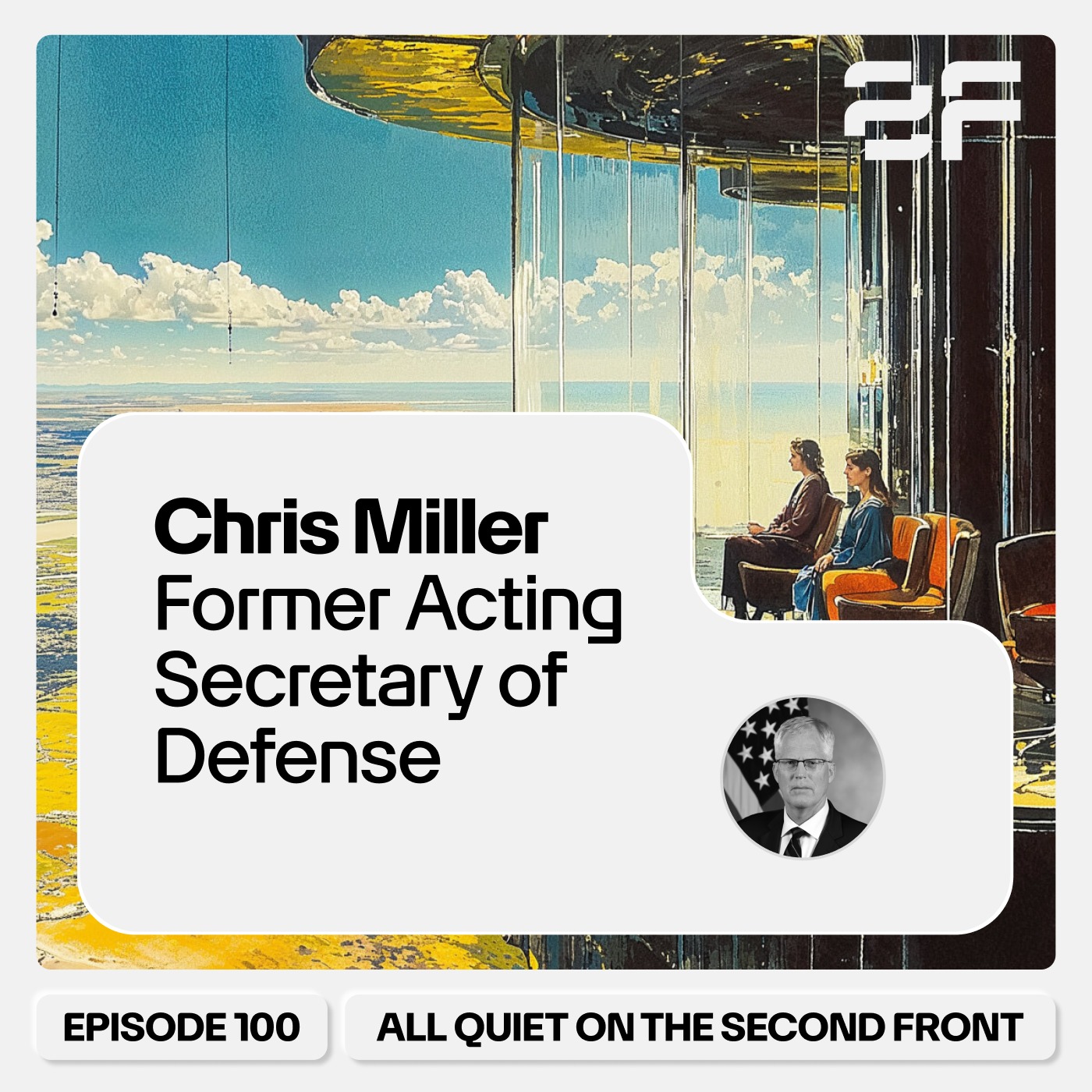 100. Chris Miller, Former Acting Secretary of Defense
