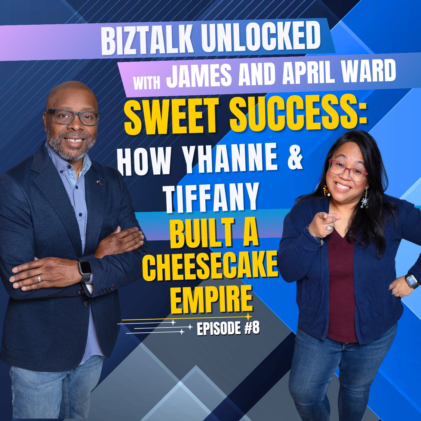 Sweet Success: How Yhanne & Tiffany Built a Cheesecake Empire | BizTalk UnLocked | Episode 8