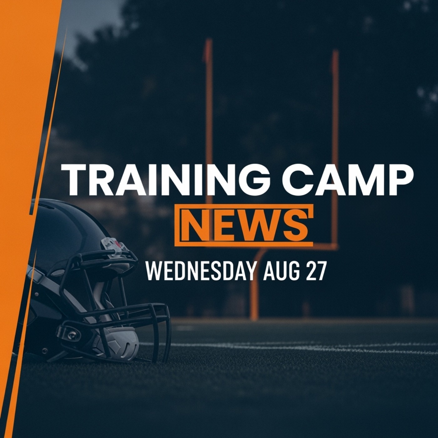 Wednesday August 27th NFL Training Campe News Update episode artwork