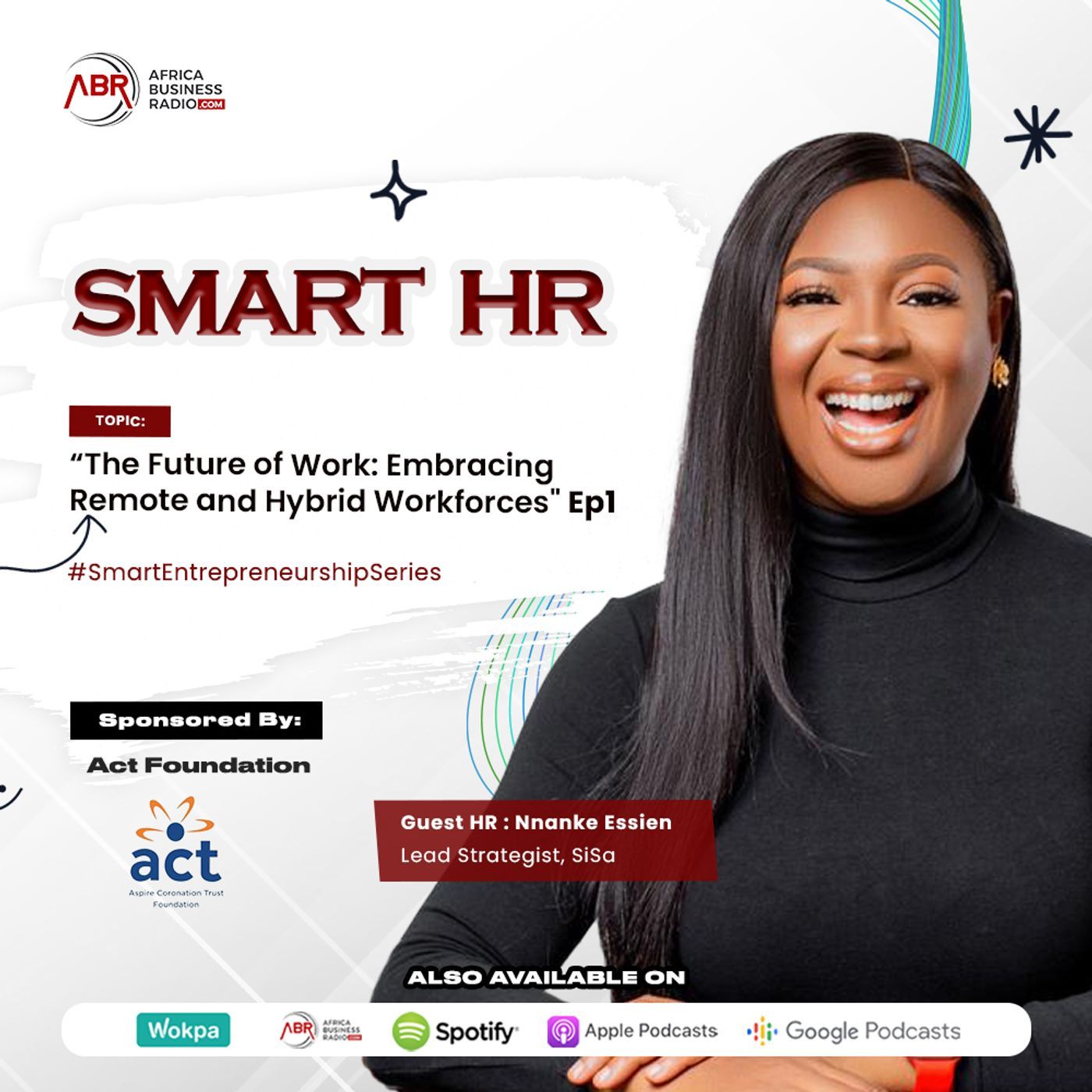 The Future of Work: Embracing Remote and Hybrid Workforces episode artwork