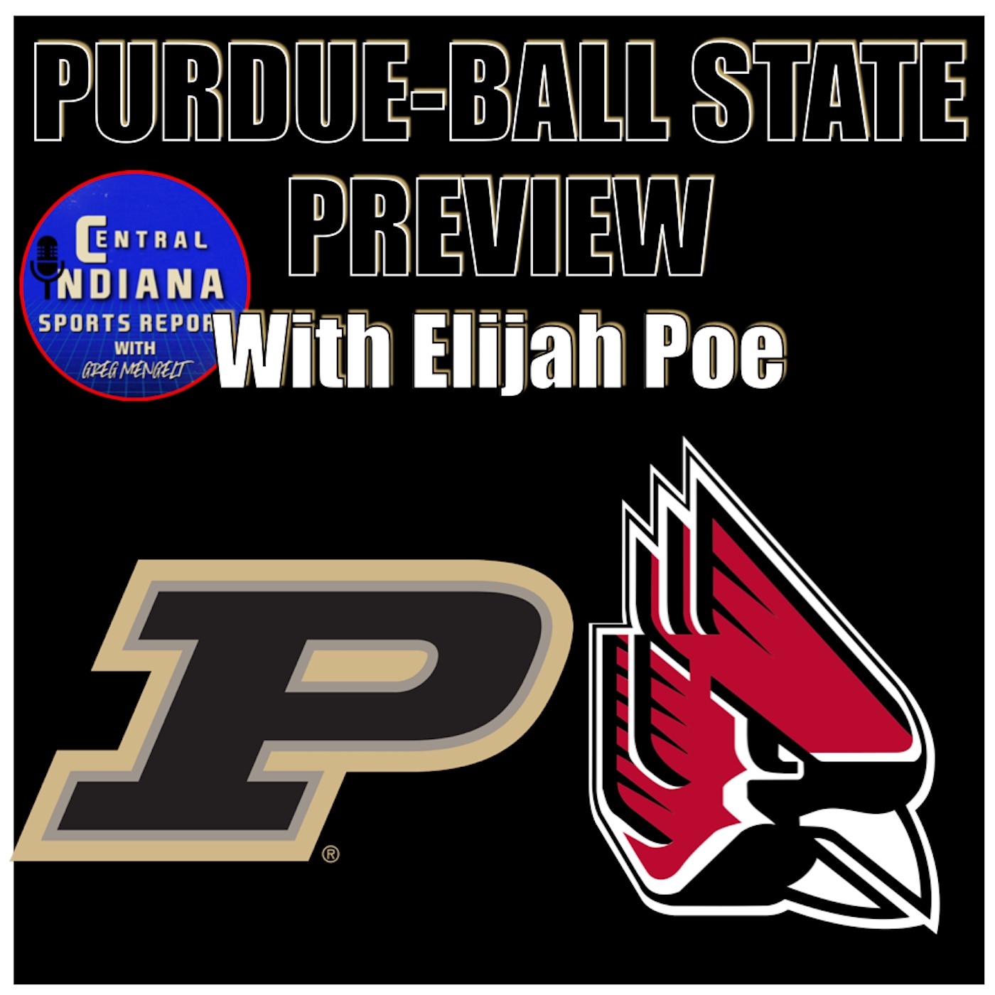 Purdue-Ball State Preview with Elijah Poe (2.12.3) episode artwork