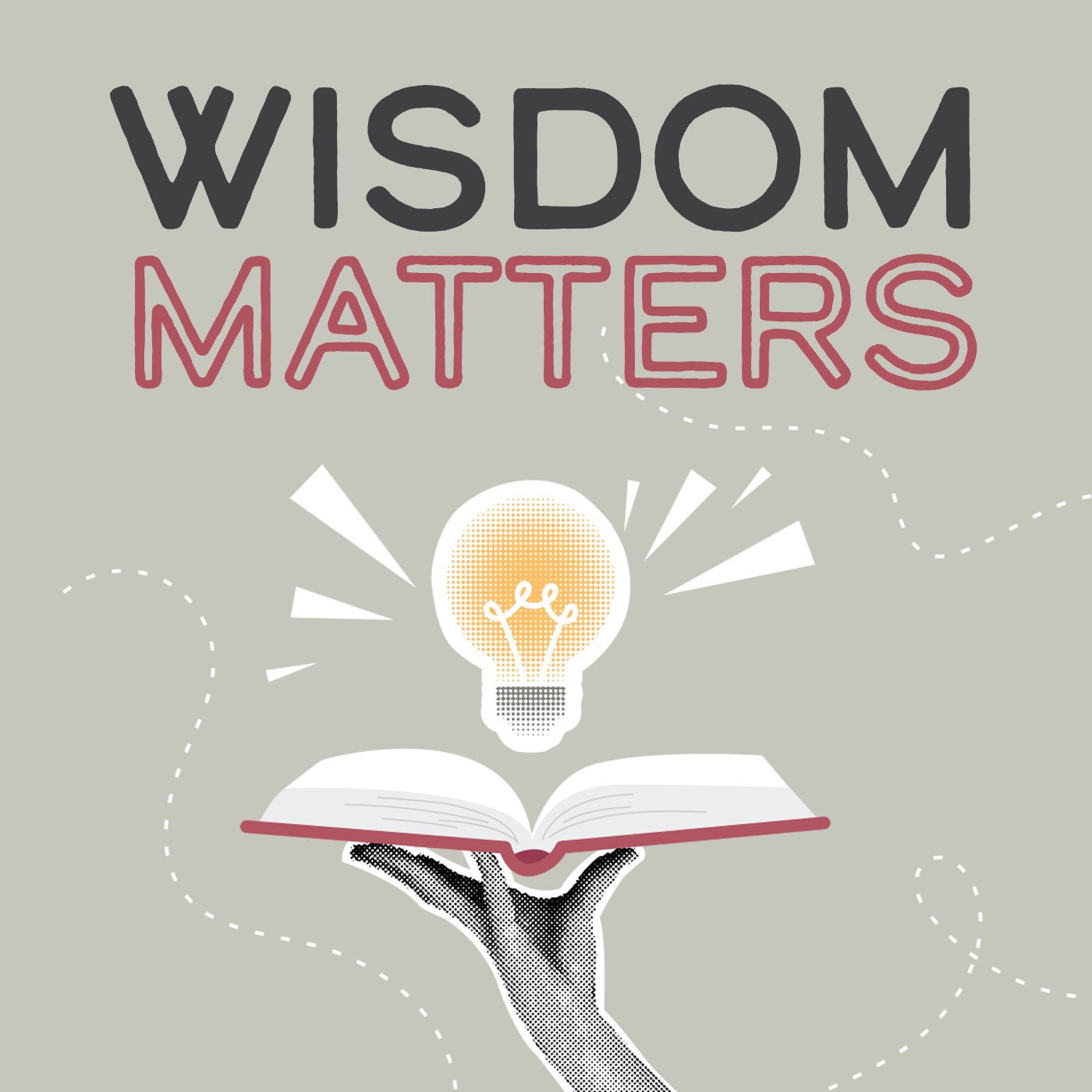 Wisdom Matters: Don’t Change Course