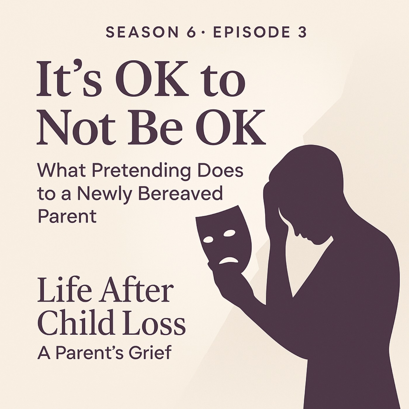 It's OK to Not Be OK: What Pretending Does to Newly Bereaved Parents