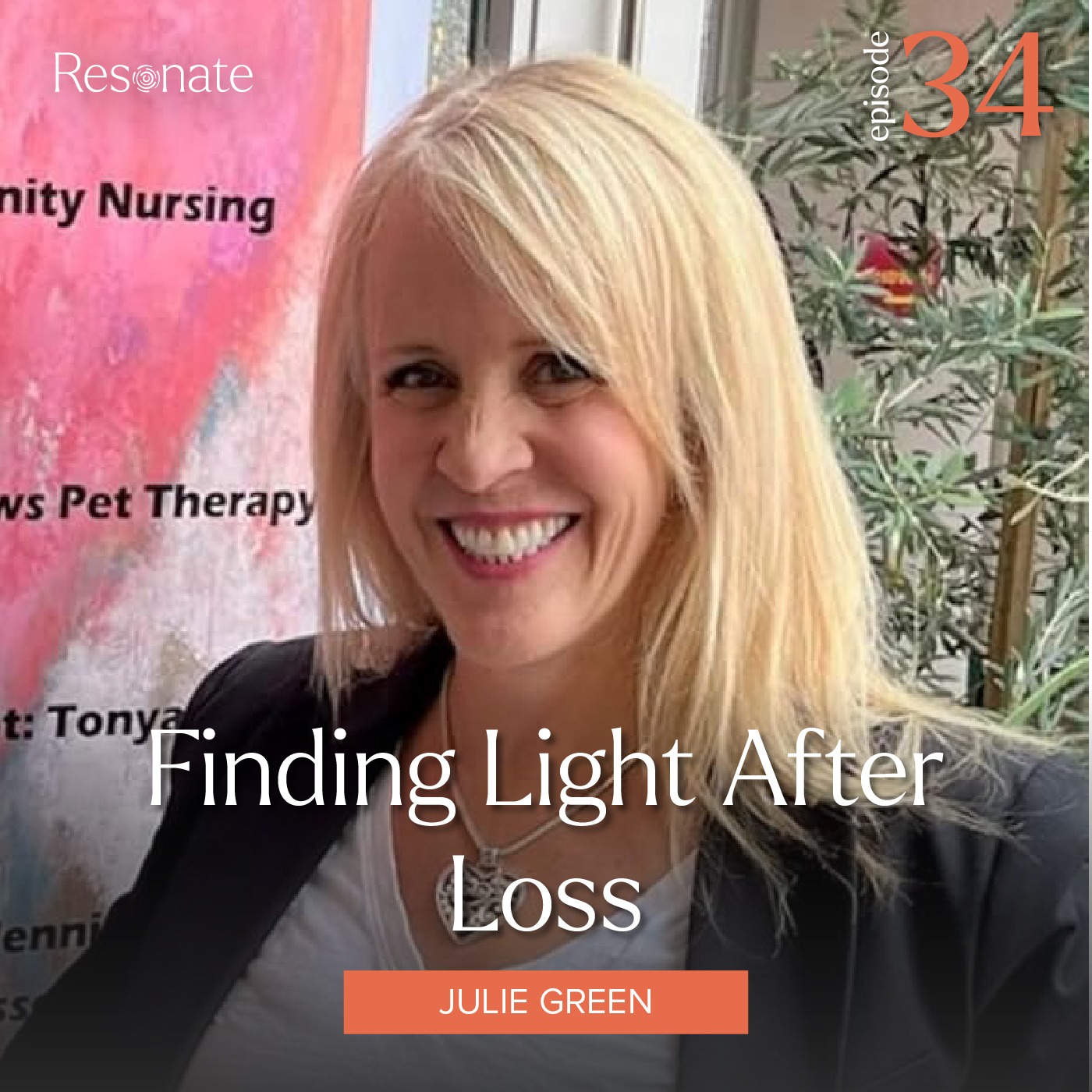 34. Finding Light After Loss with Julie Green