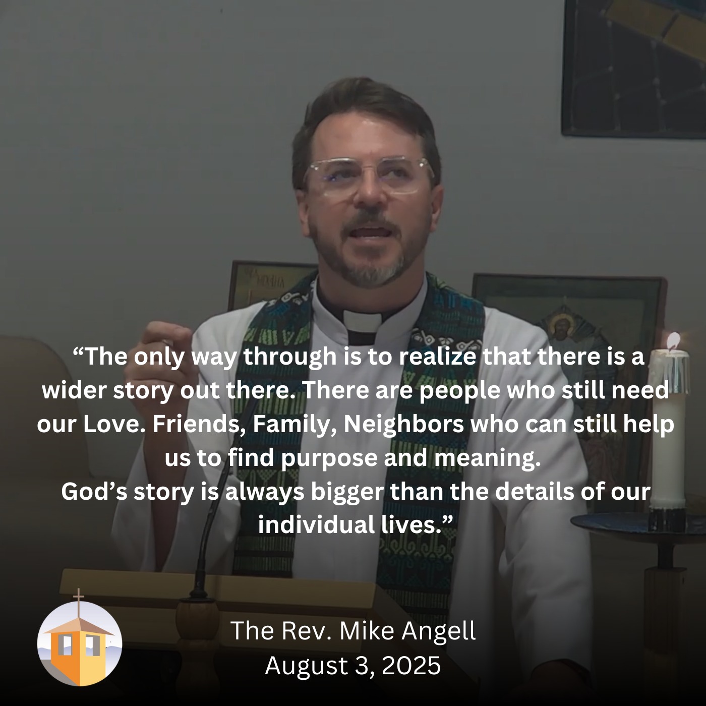 The Story We Need to Tell- The Rev. Mike Angell