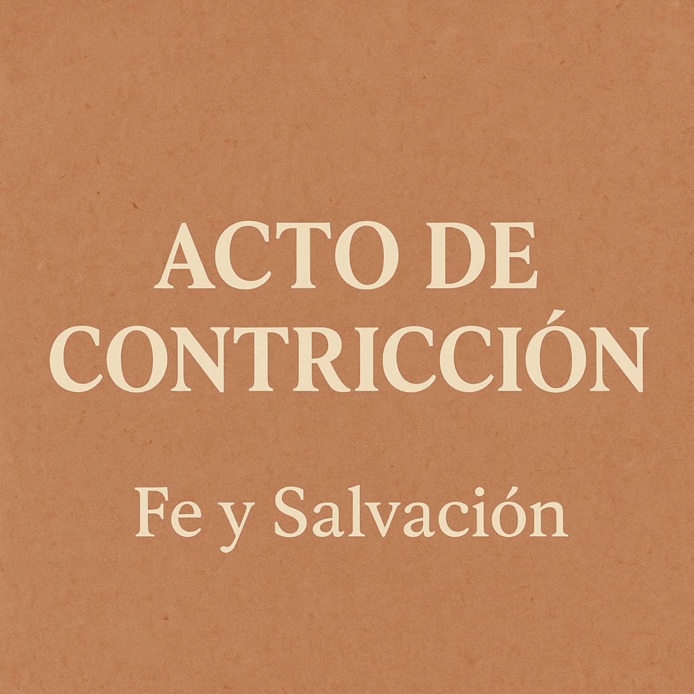 ACTO DE CONTRICCIÓN | Fe y Salvación episode artwork