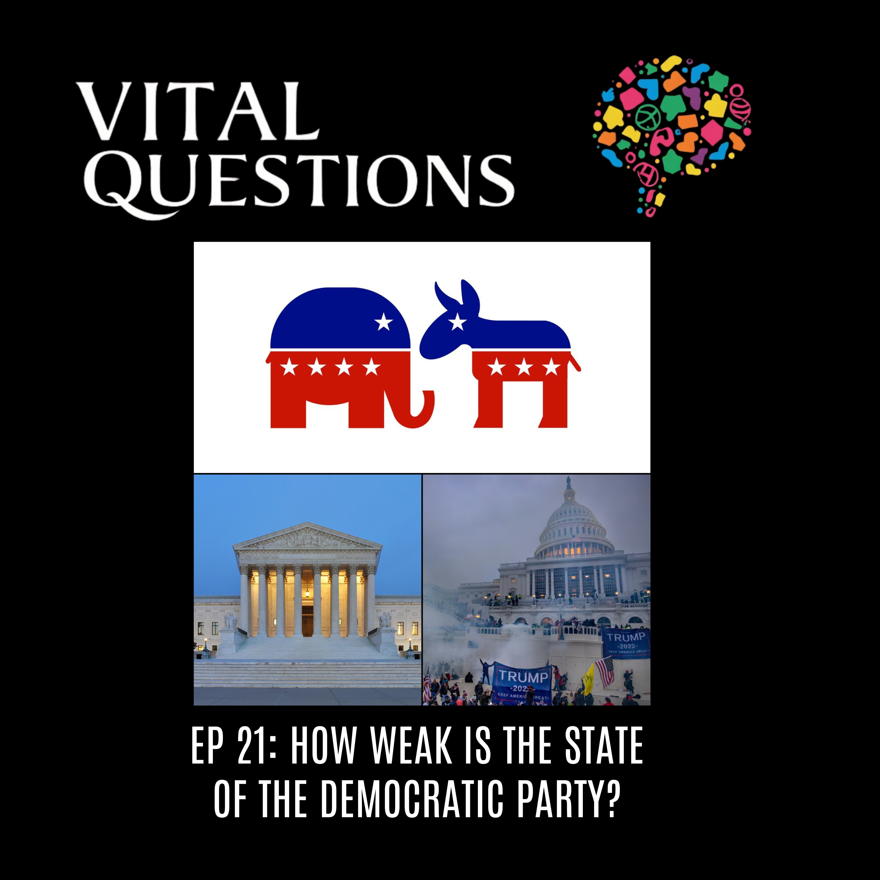 Ep. 21 – How weak is the state of the Democratic Party?