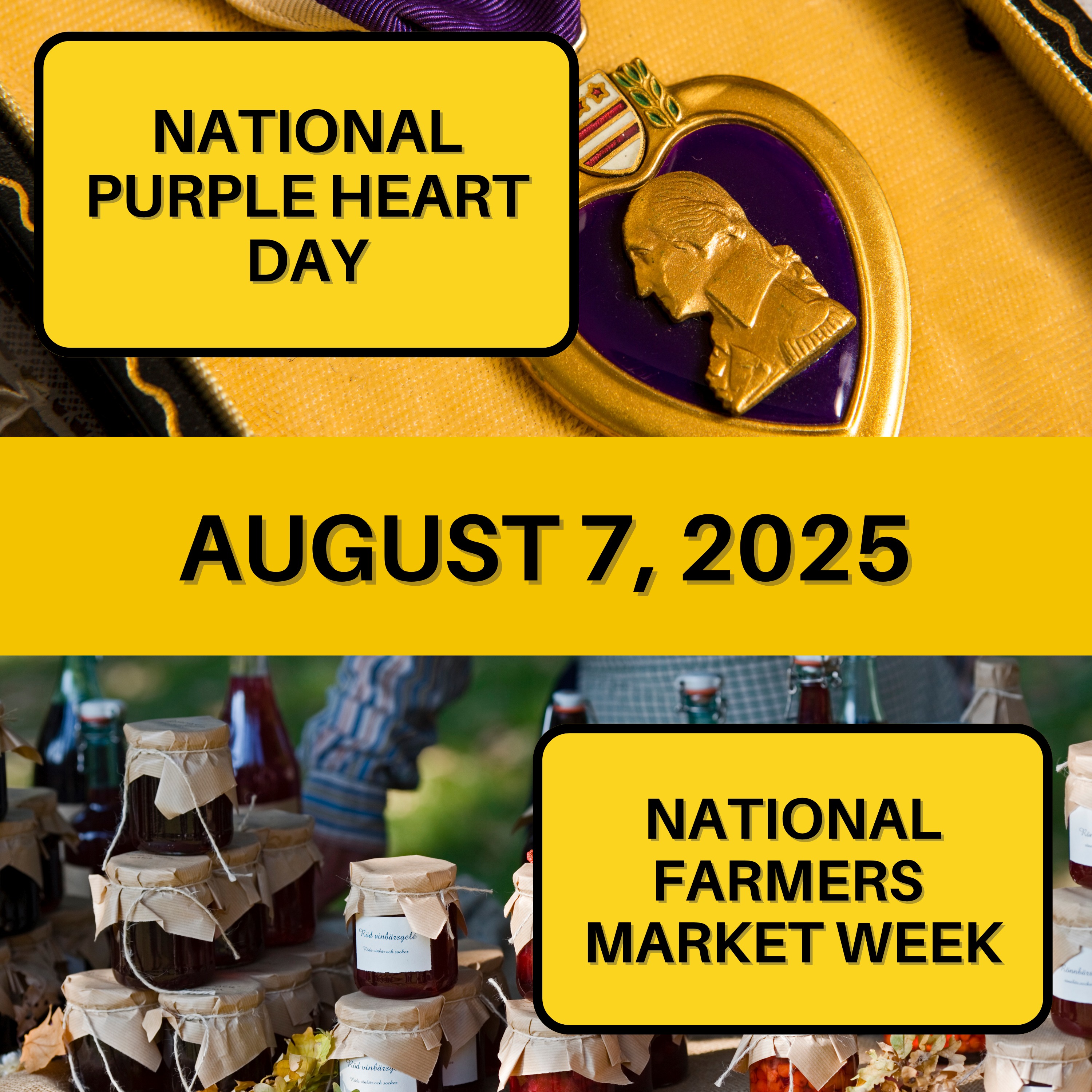 National Purple Heart Day & National Farmers Market Week