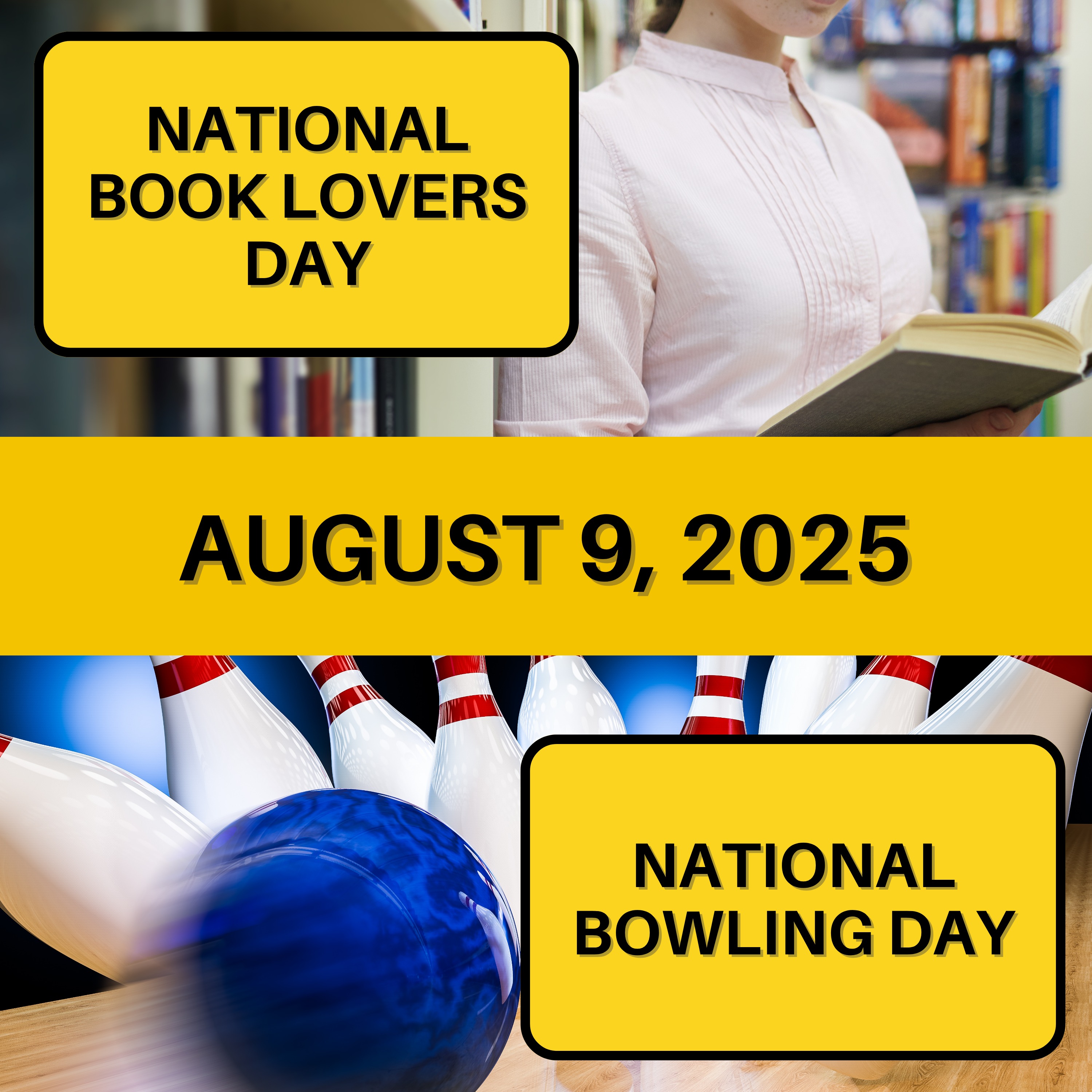 National Book Lovers Day & National Bowling Day
