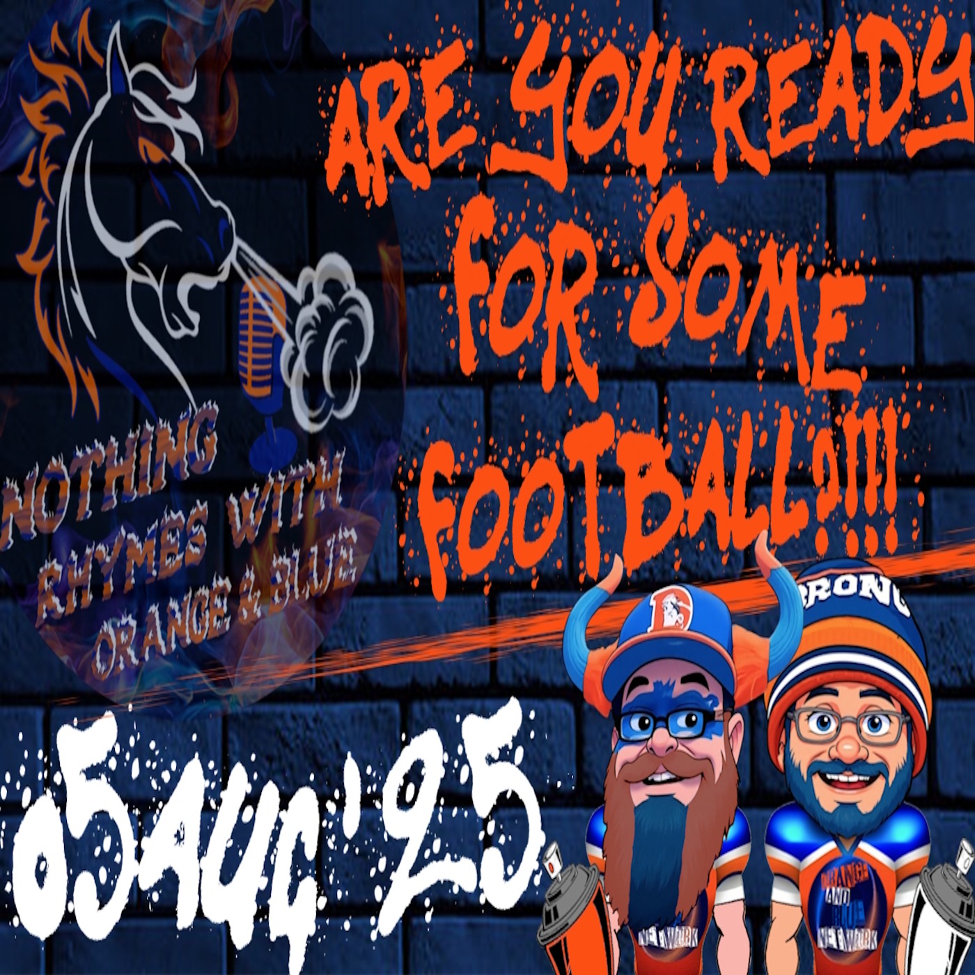 Are You Ready For Some Football?!!! | NOTHING RHYMES WITH ORANGE & BLUE episode artwork