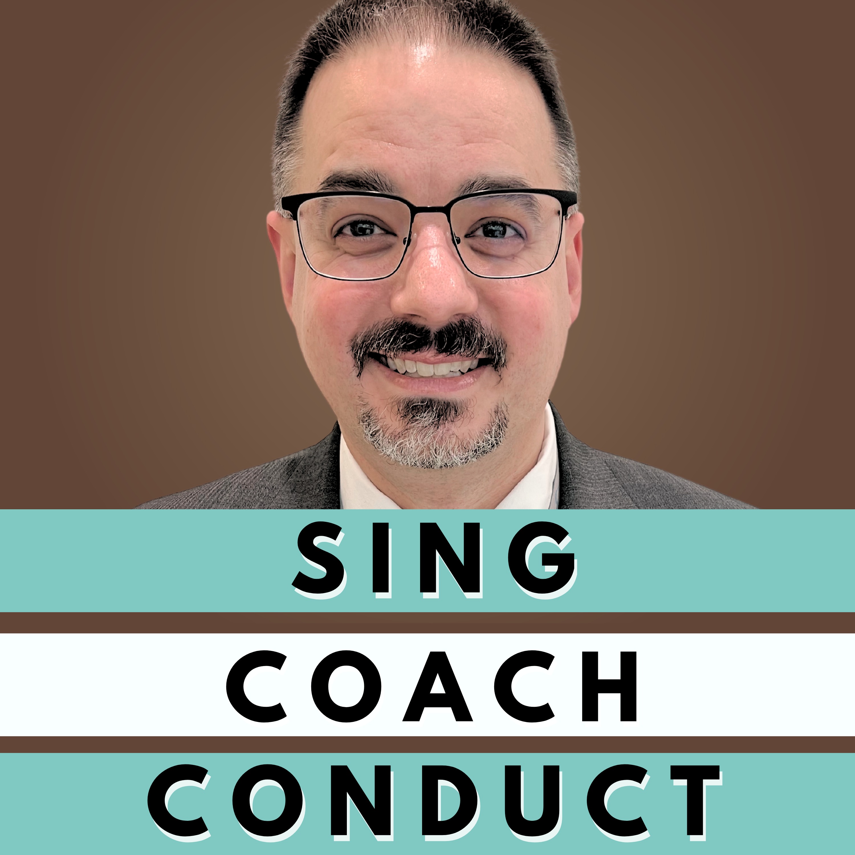 Sing, Coach, Conduct
