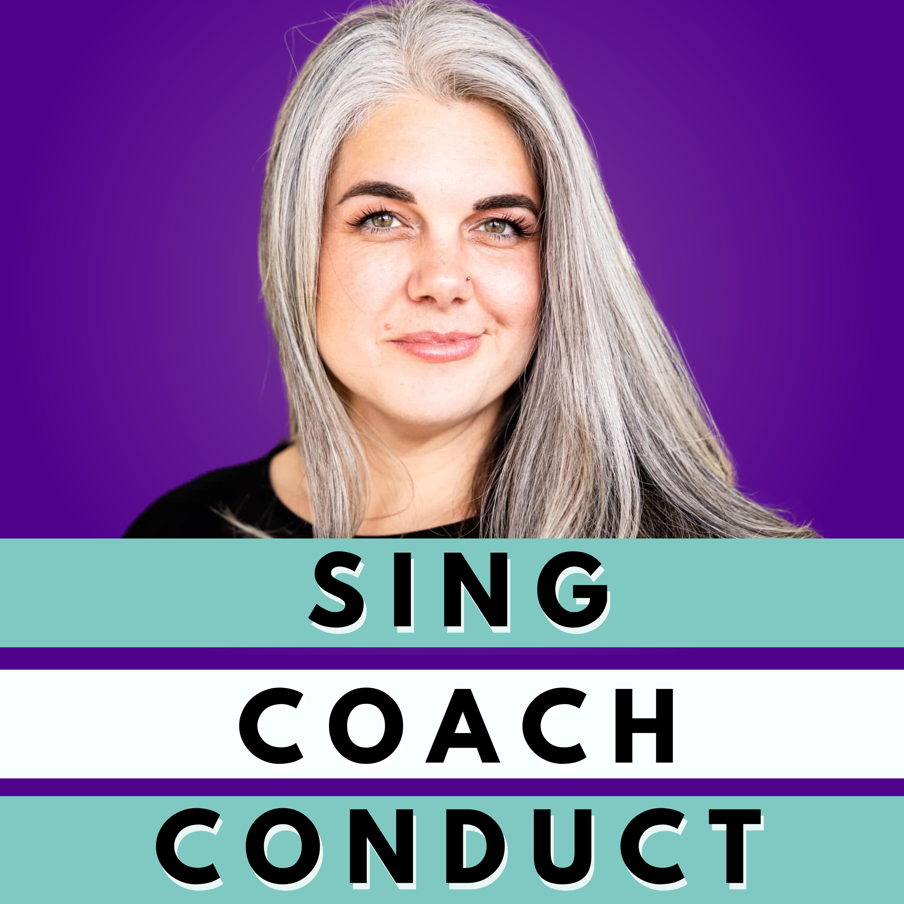 Sing, Coach, Conduct