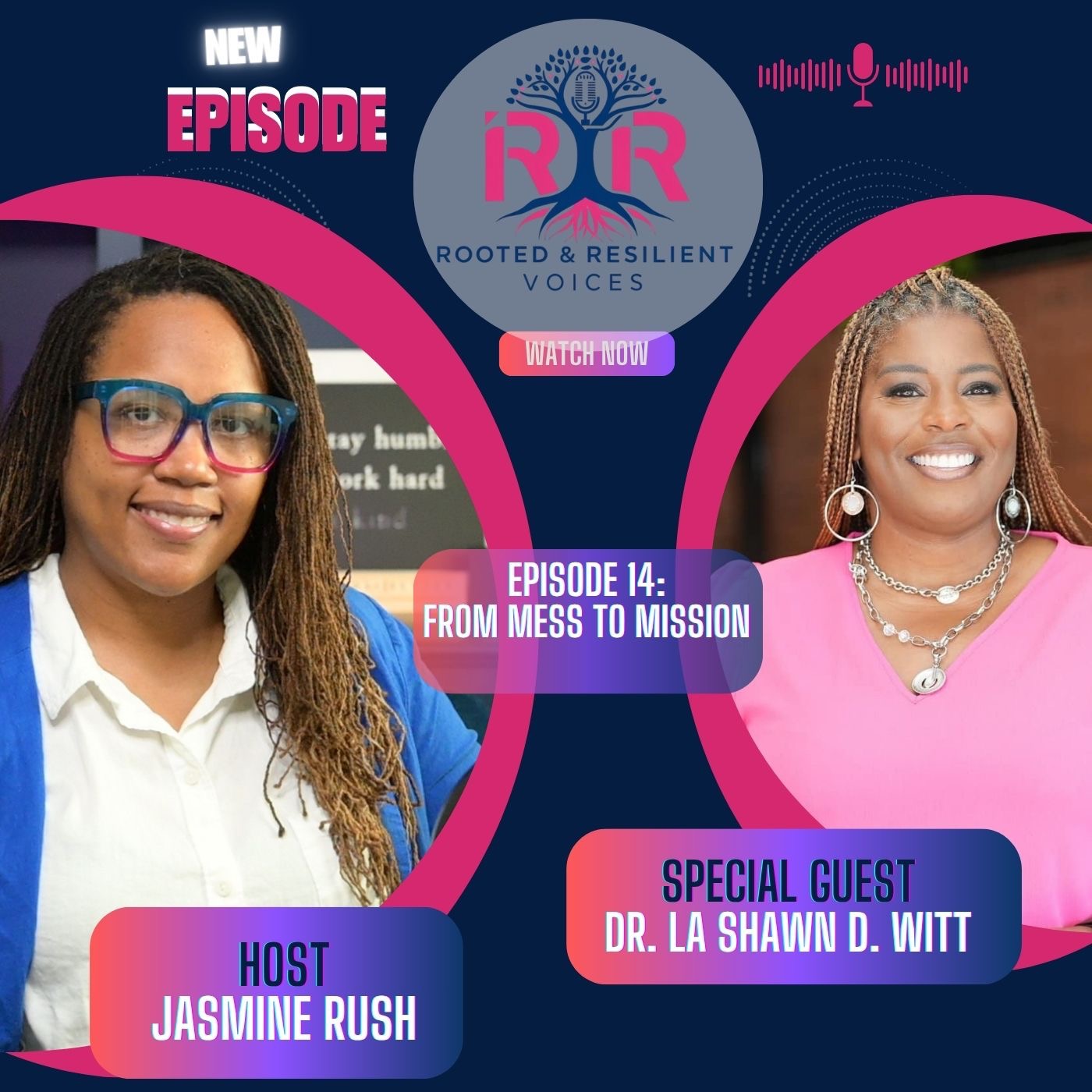 From Mess to Mission Ep. 14 – Dr. La Shawn D. Witt
