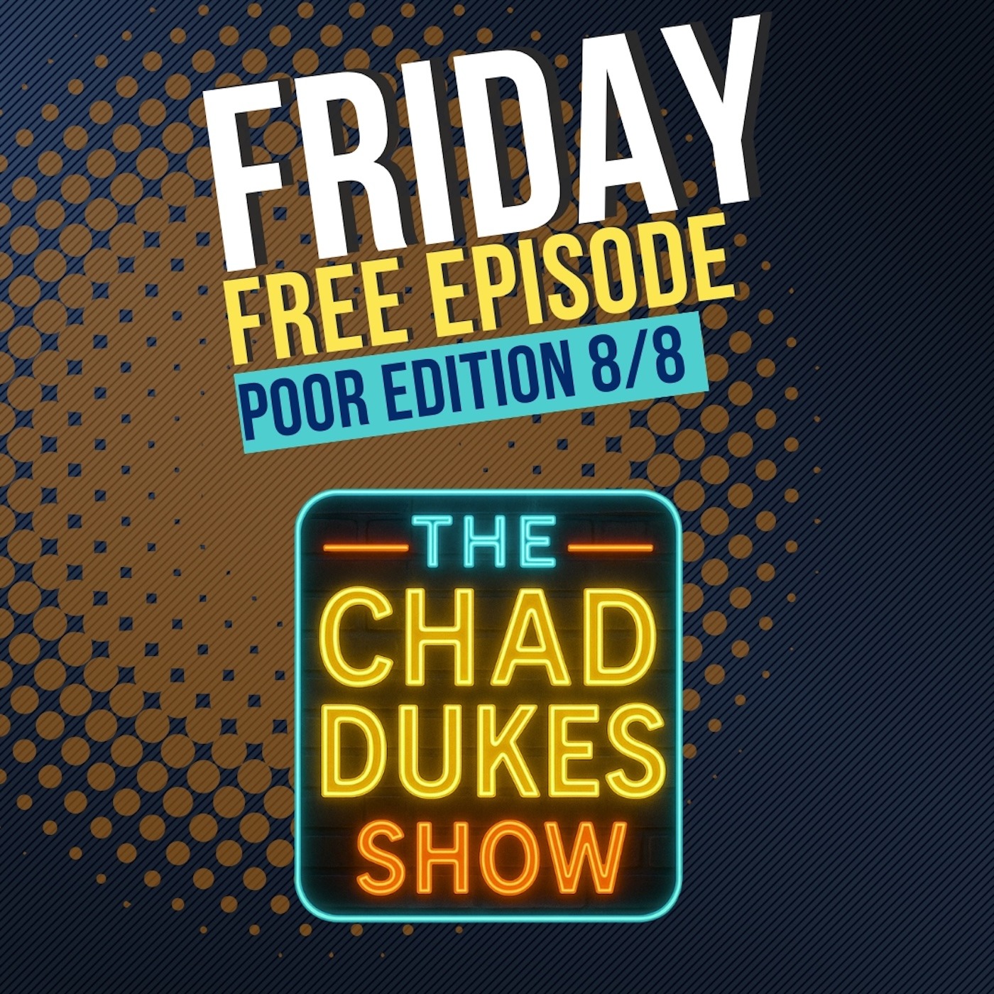 The Chad Dukes Show Poor Edition