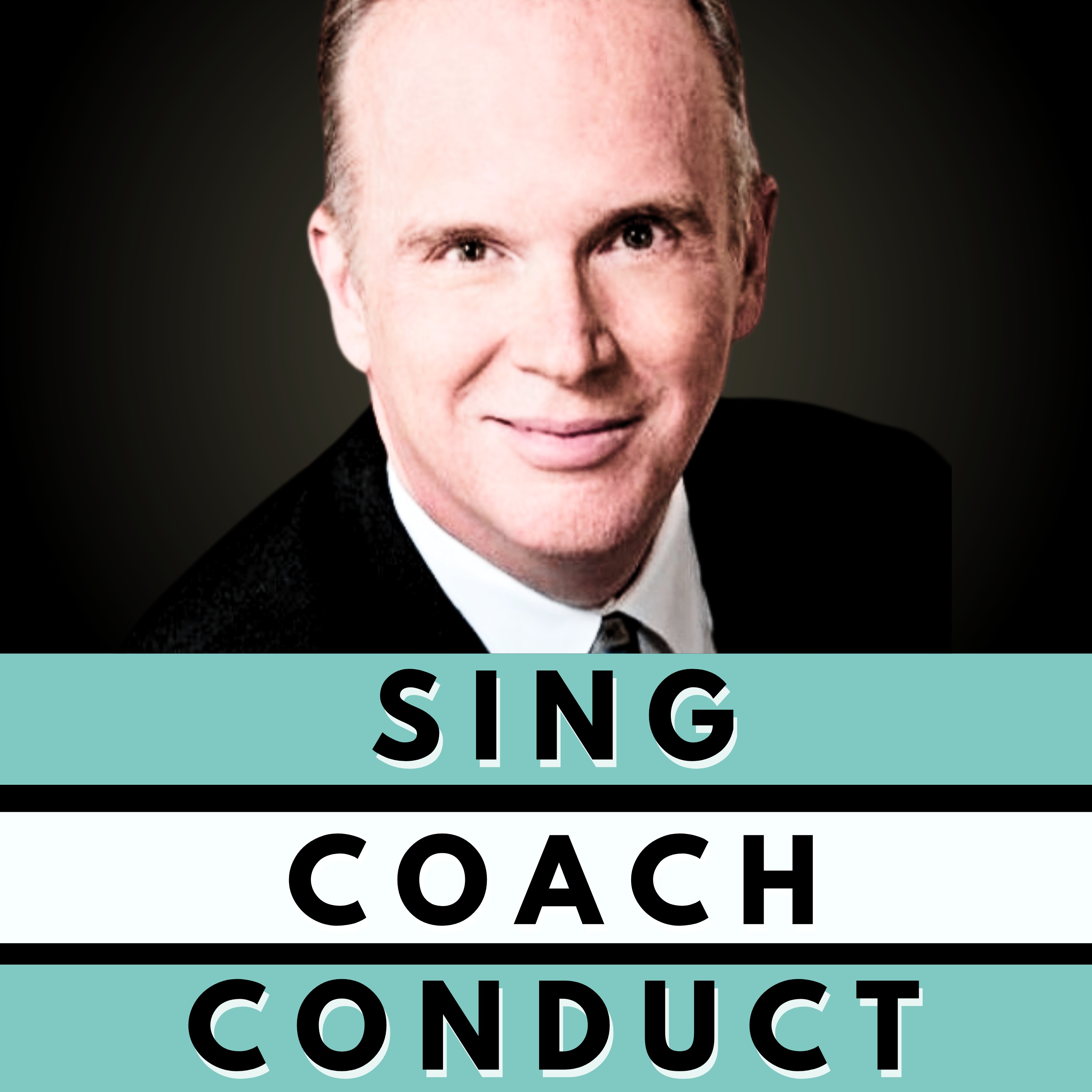 Sing, Coach, Conduct