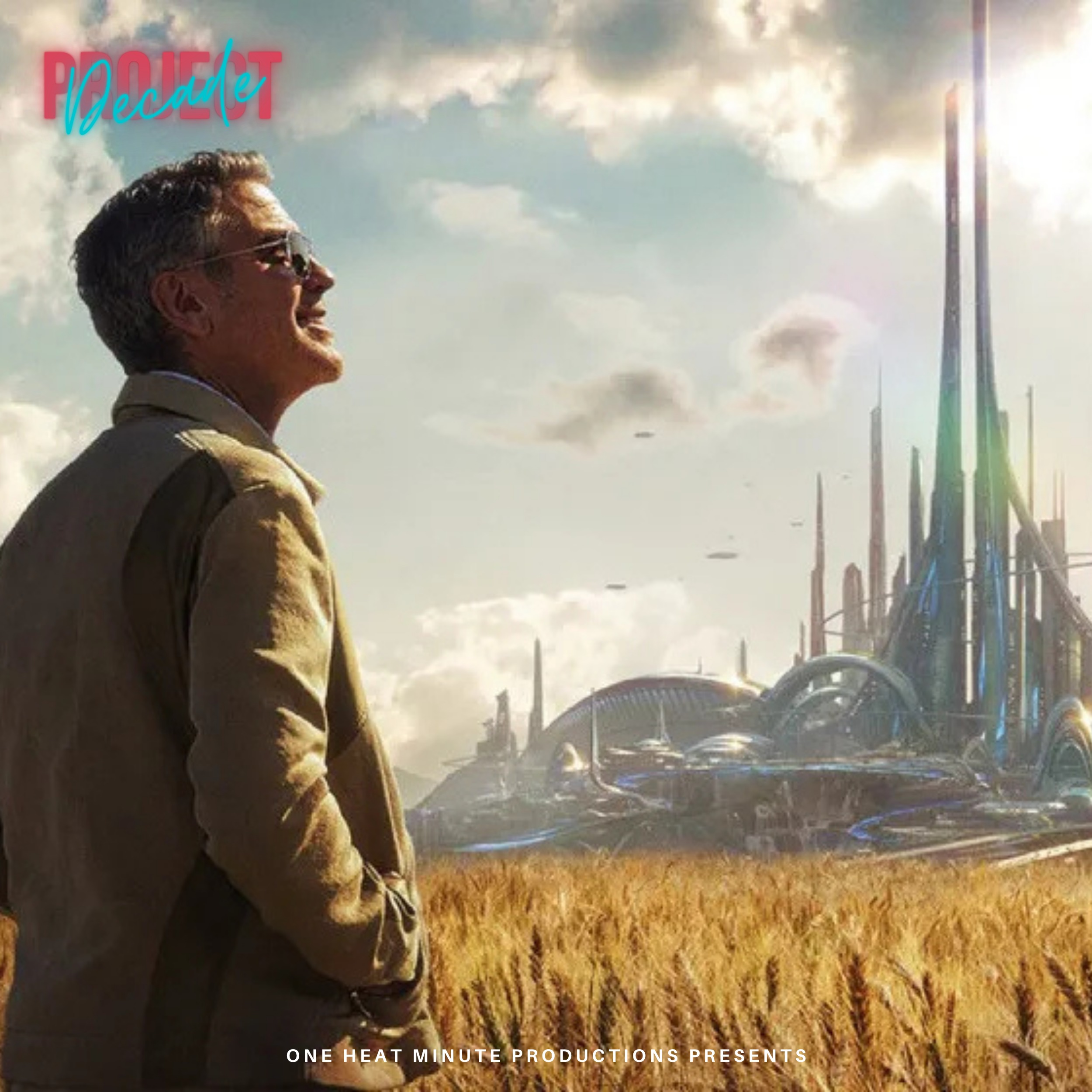 THE DECADE PROJECT: TOMORROWLAND (2015) w/ Drew Taylor