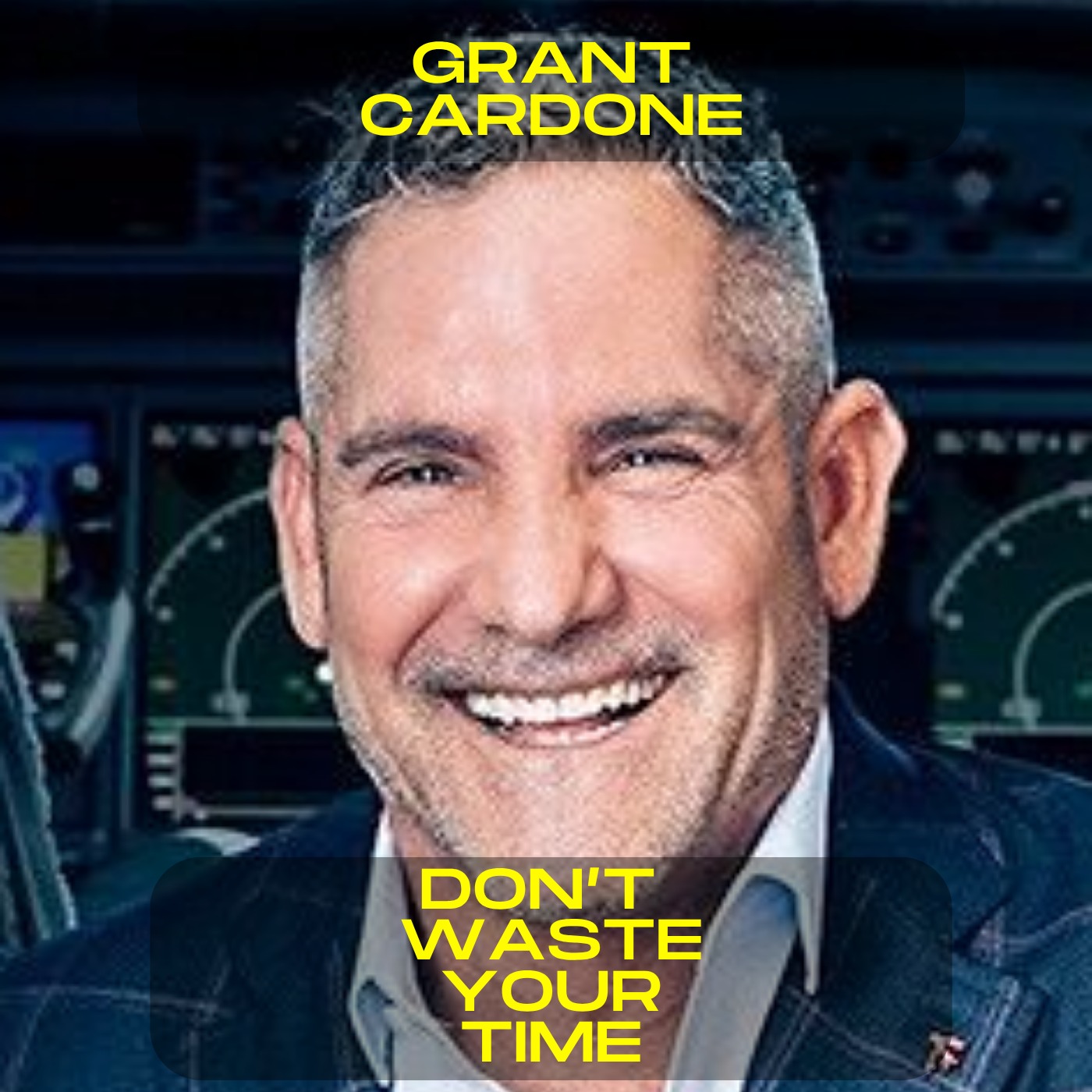 Grant Cardone - Don't waste your time motivational speech