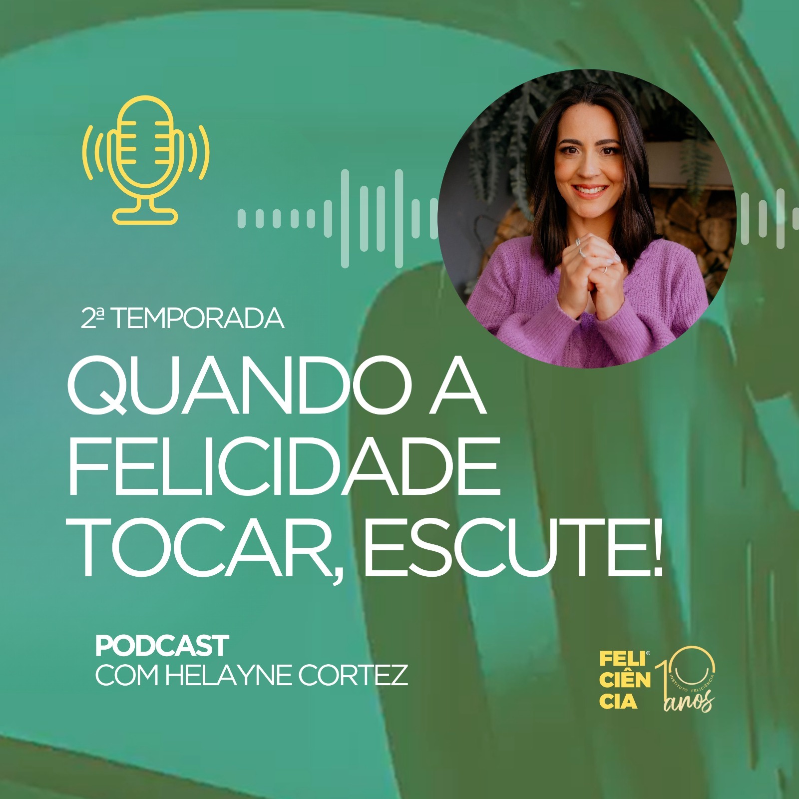 Feliciência | 2° Temporada