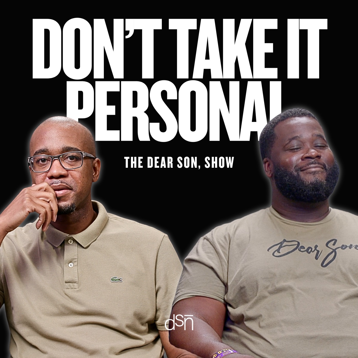 Don’t Take It Personal | Listening to the Critics | Ep 152 | The Dear Son, Show